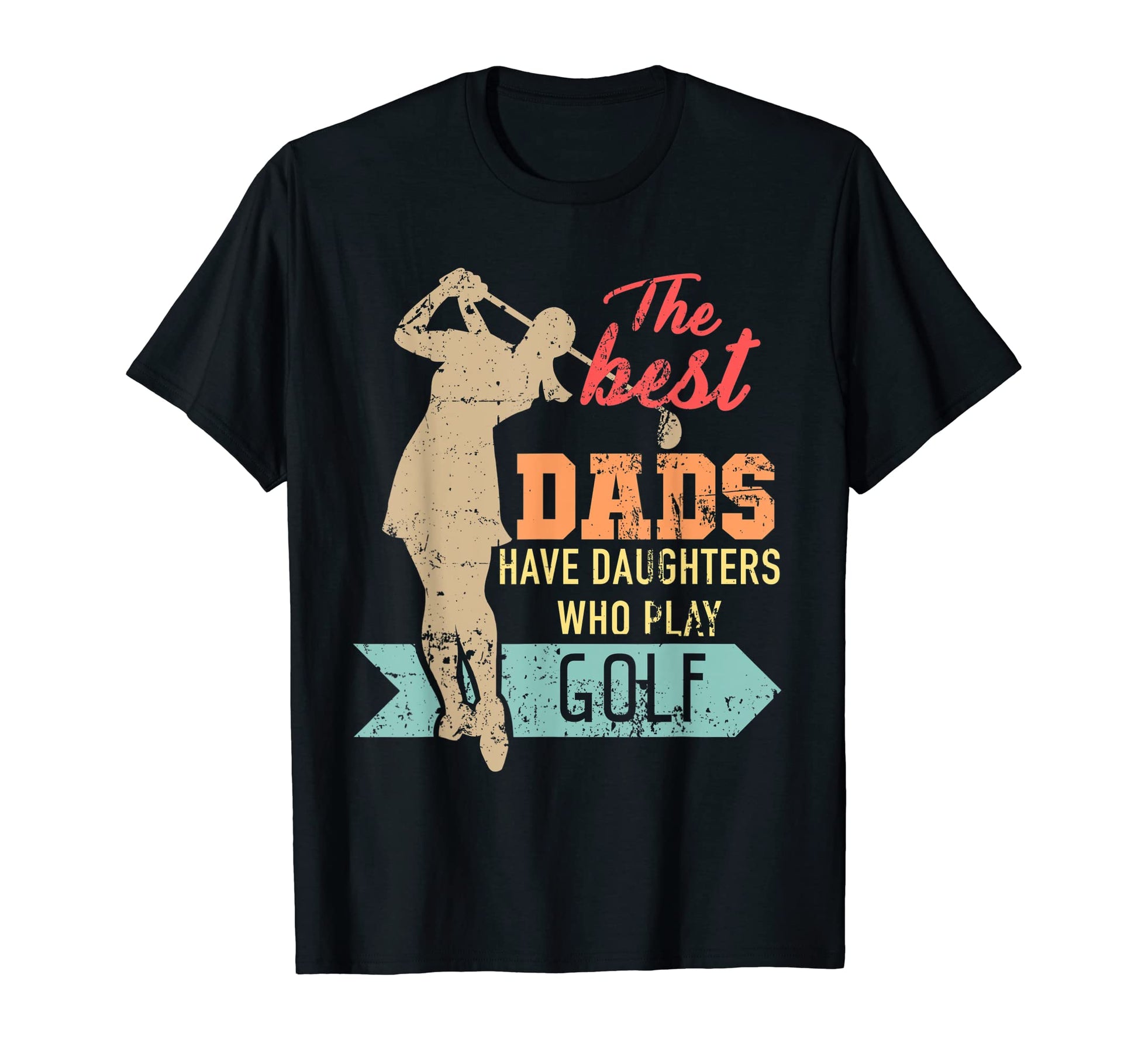 Mens Best Dads Have Daughters Who Play T-Shirt - Trendy Graphic Men Women - T-Shirt, Sweatshirt, Hoodie