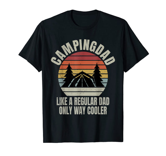 Camping Dad Campingdad Like Regular Dad T-Shirt - Custom Art Print Unisex - T-Shirt, Sweatshirt, Hoodie