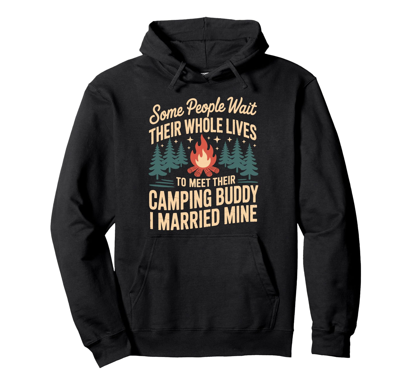 Camping Buddy I Married Mine Camper Hoodie - Trendy Graphic Men Women - T-Shirt, Sweatshirt, Hoodie