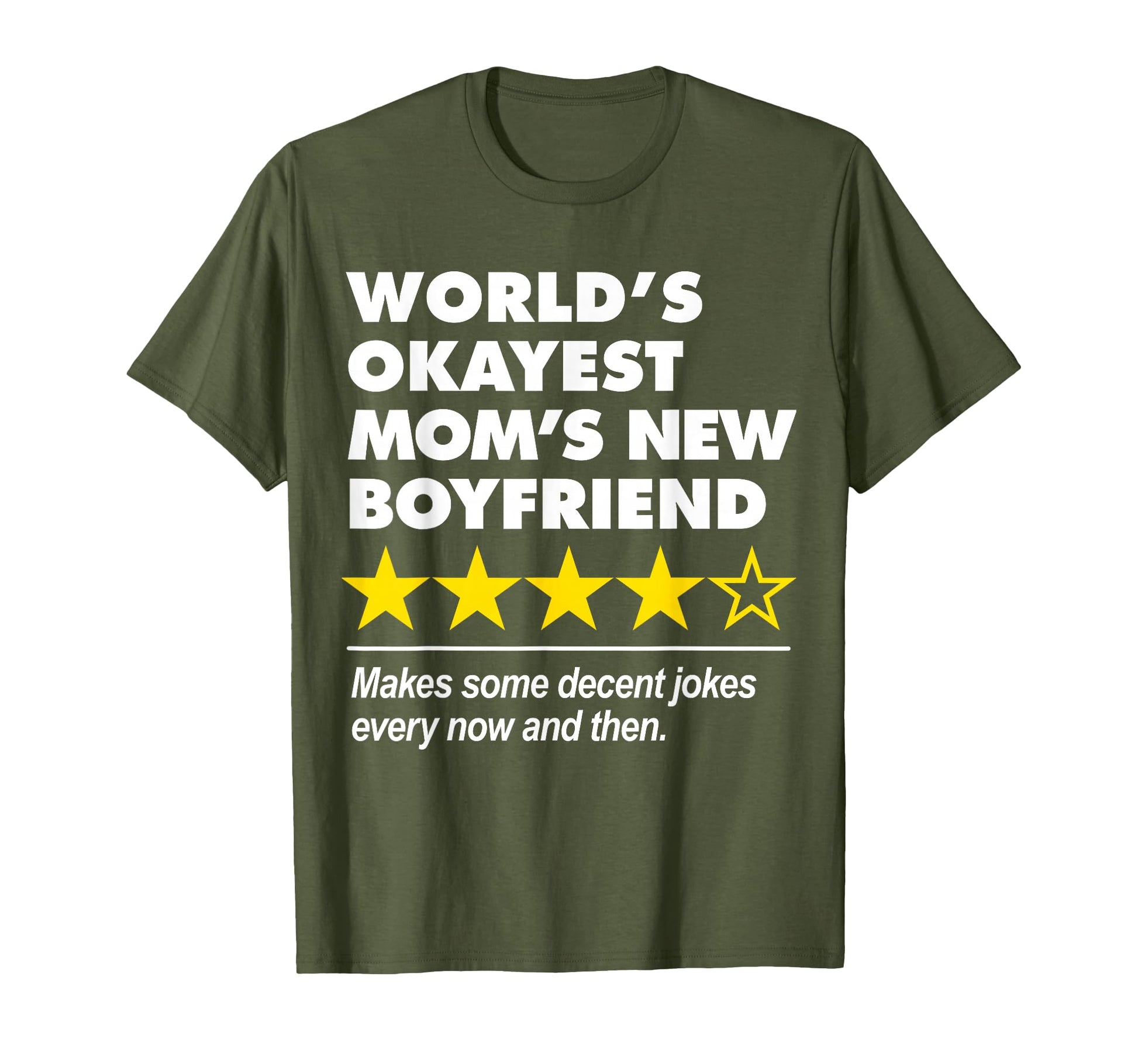 Funny Worlds Okayest Moms New Boyfriend T-Shirt - Graphic Print for Adults - T-Shirt, Sweatshirt, Hoodie
