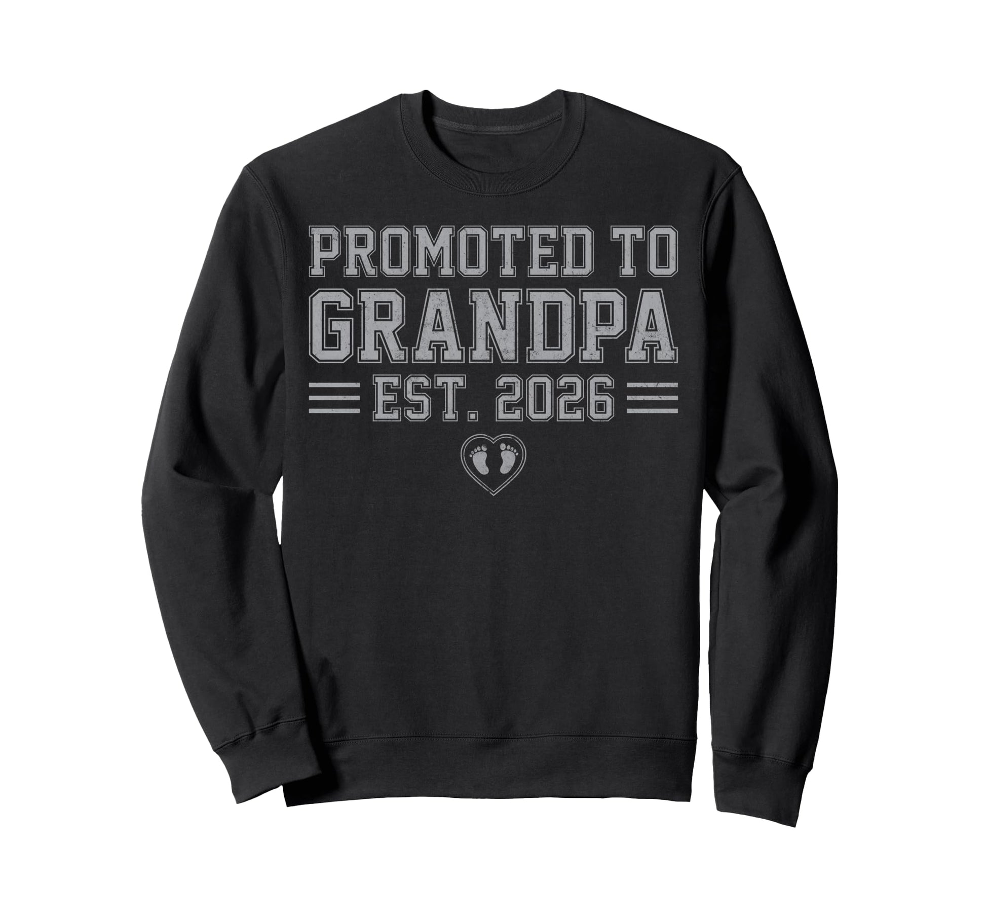 Promoted To Grandpa Est 2026 Sweatshirt - Graphic Print Men Women - T-Shirt, Sweatshirt, Hoodie