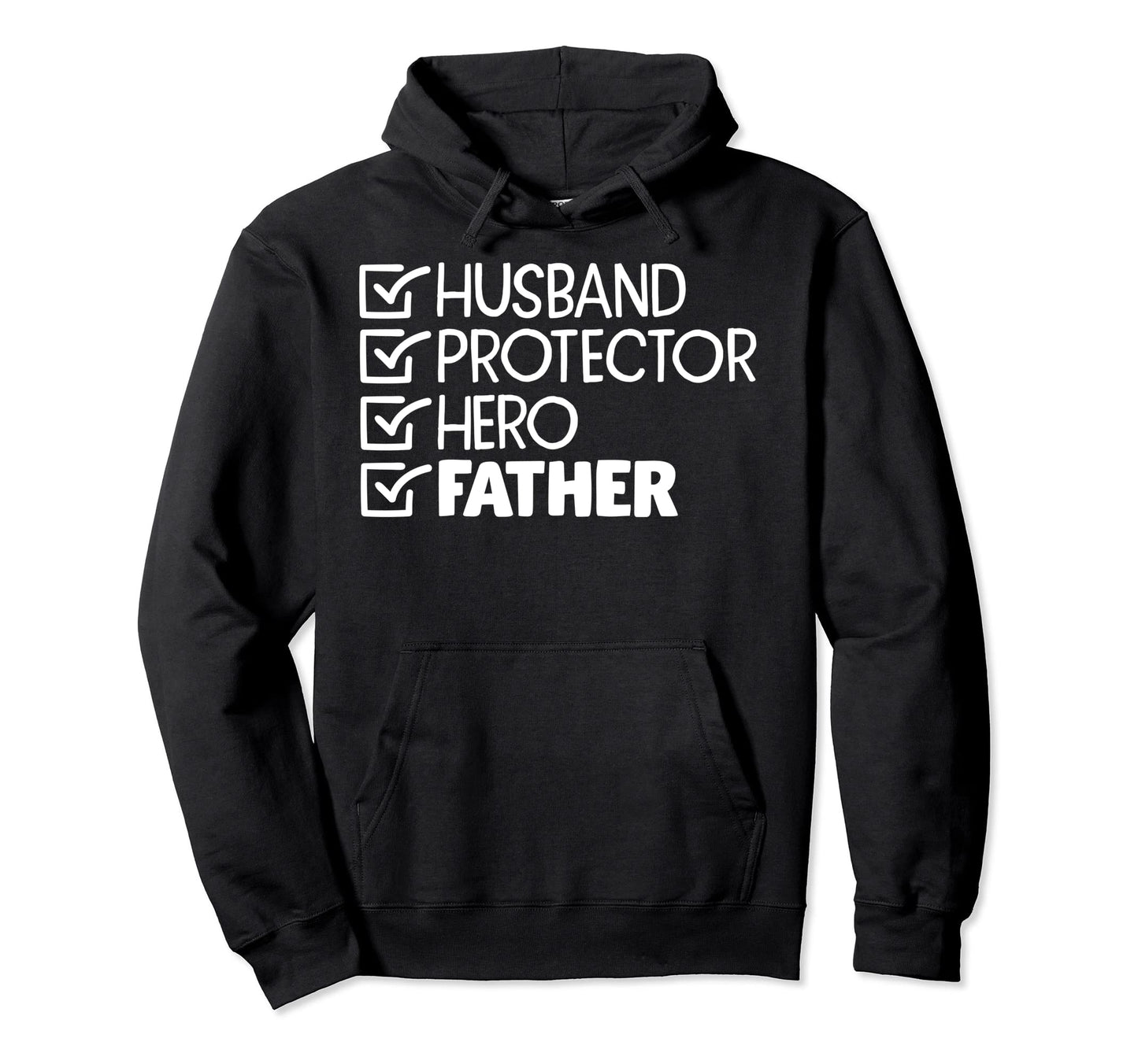 Husband Protector Hero Father Dad Papa Hoodie - Streetwear Style for Adults - T-Shirt, Sweatshirt, Hoodie
