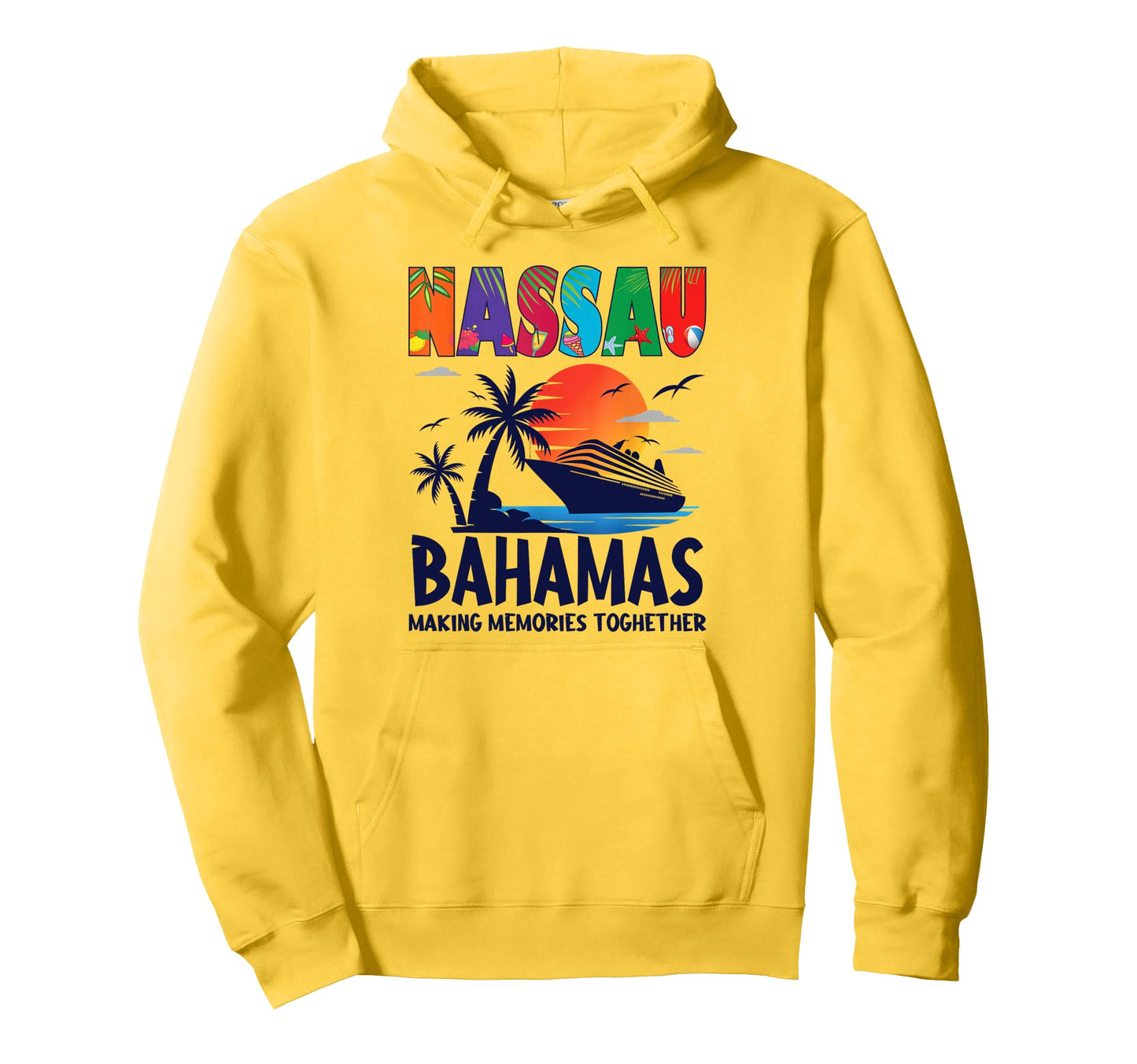Nassau Bahamas Cruise Matching Cruising Hoodie - Fun Novelty Design Unisex - T-Shirt, Sweatshirt, Hoodie
