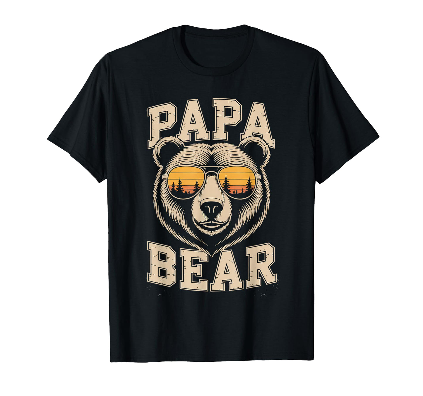 Papa Bear Sunset Forest Shades T-Shirt - Casual Everyday Wear Men Women - T-Shirt, Sweatshirt, Hoodie