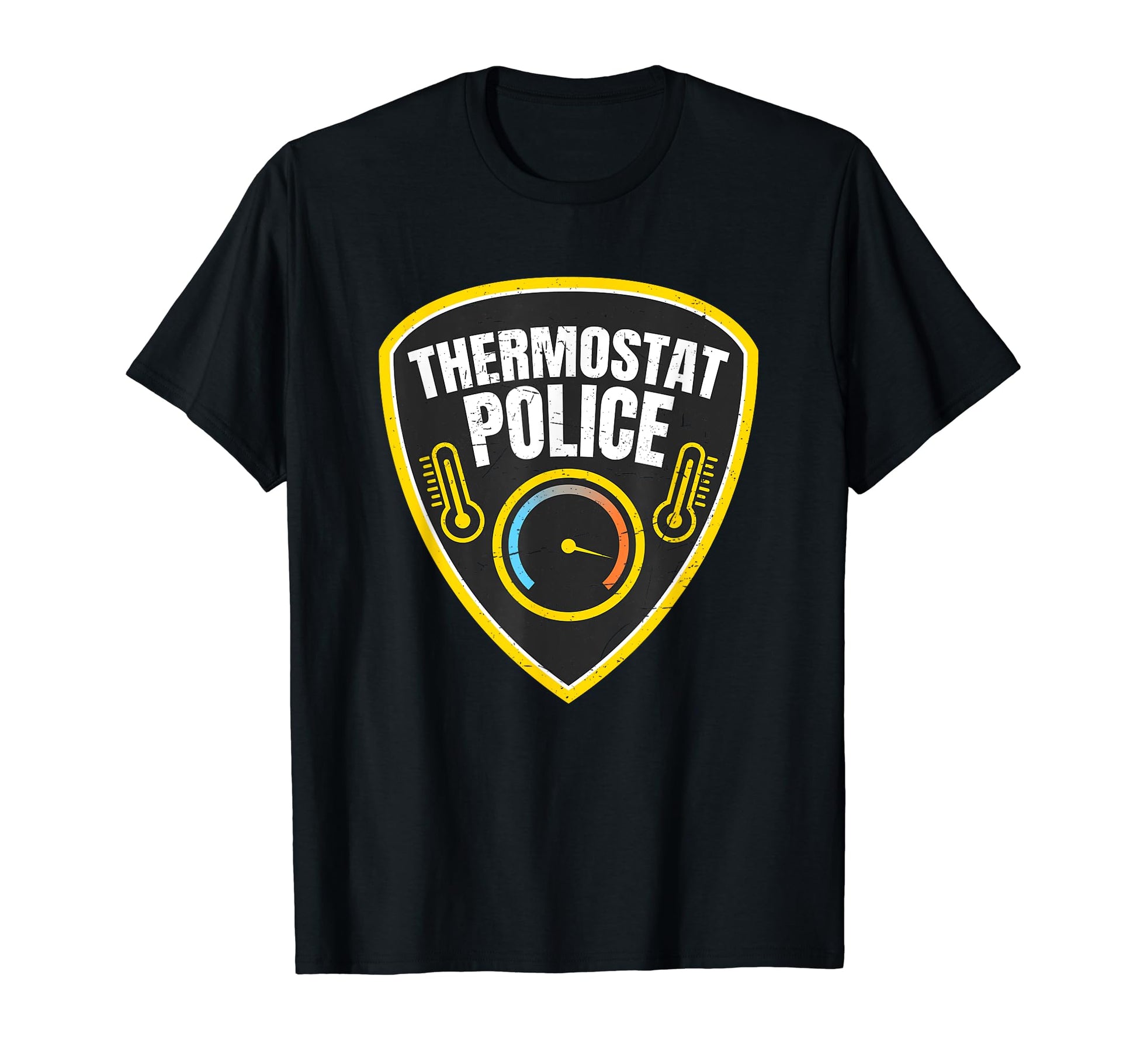 Thermostat Police Sarcastic T-Shirt - Fun Novelty Design for Adults - T-Shirt, Sweatshirt, Hoodie