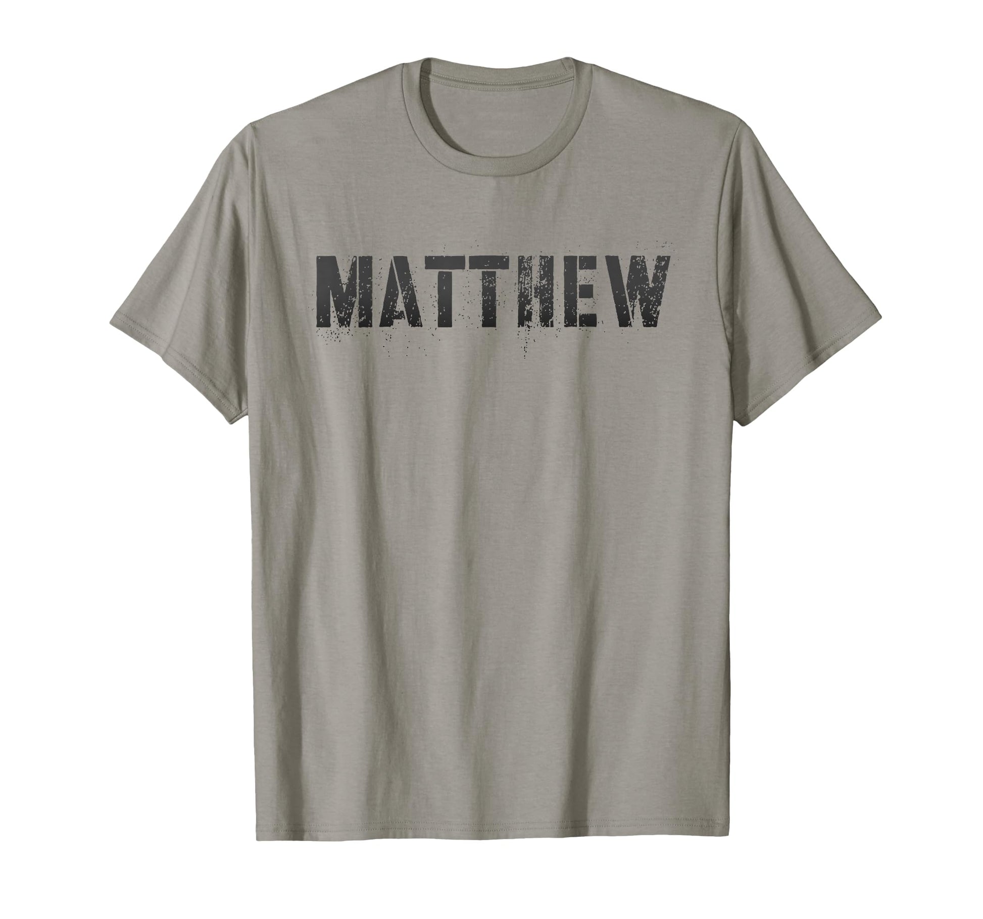First Name Matthew Military T-Shirt - Novelty Apparel Men Women - T-Shirt, Sweatshirt, Hoodie