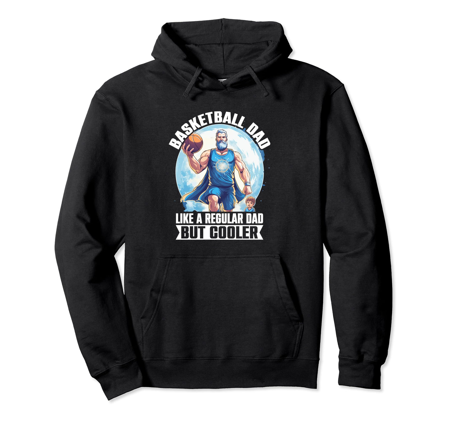 Basketball Dad Like Regular Dad But Hoodie - Minimalist Print Men Women - T-Shirt, Sweatshirt, Hoodie