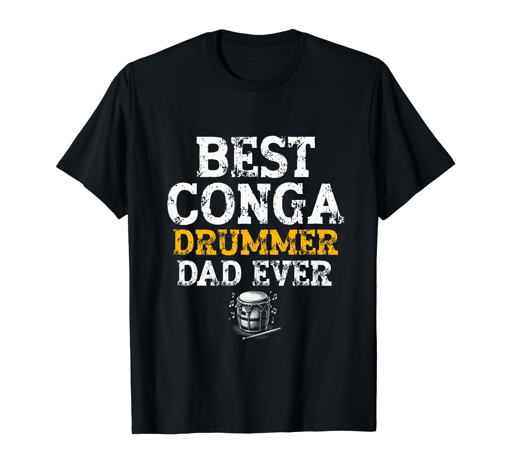 Best Conga Drummer Dad Ever T-Shirt - Minimalist Print for Adults - T-Shirt, Sweatshirt, Hoodie