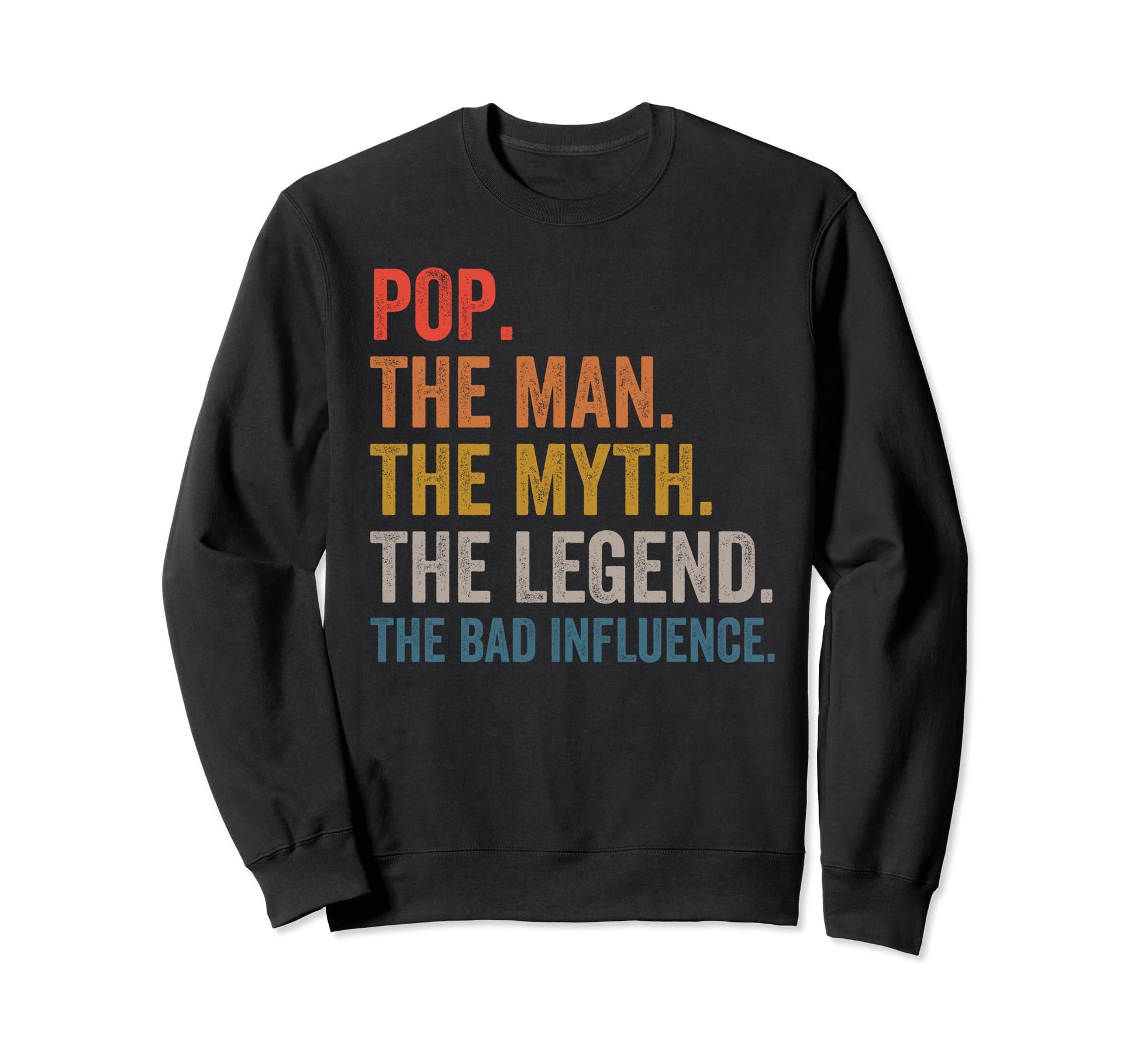 Pop Myth Legend Bad Influence Sweatshirt - Custom Art Print for Adults - T-Shirt, Sweatshirt, Hoodie