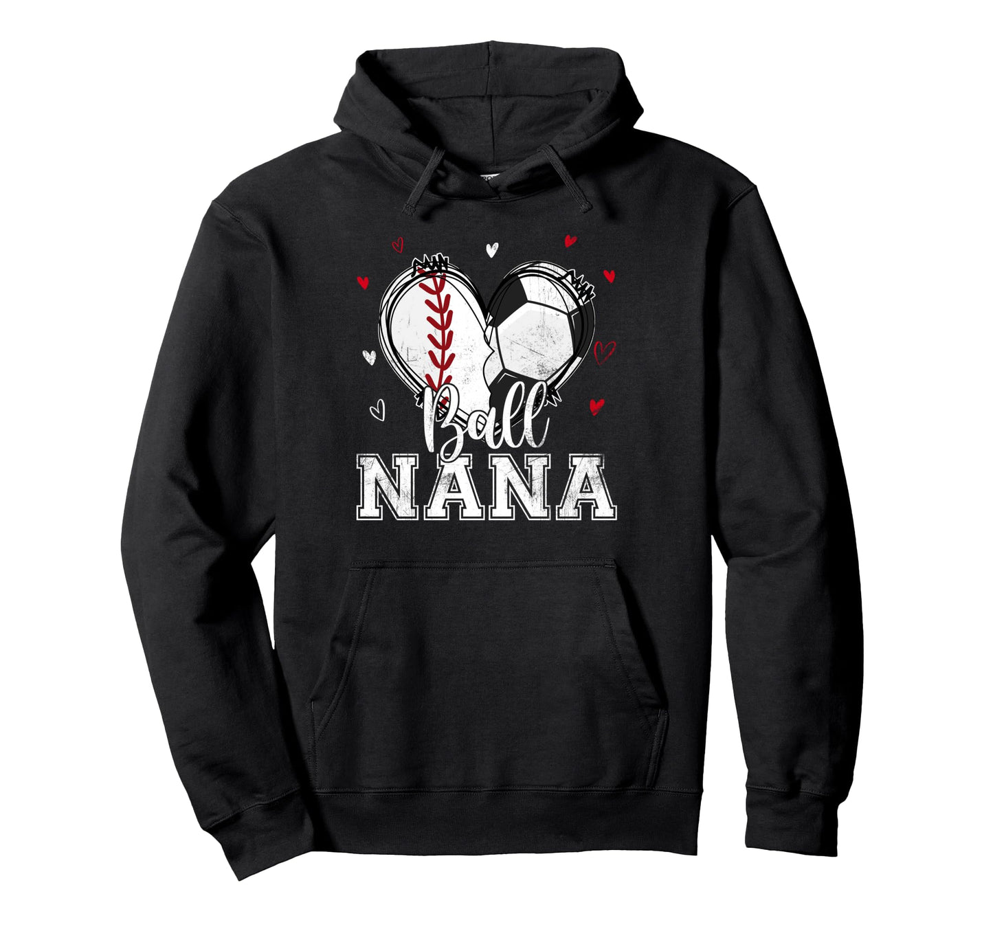 Ball Nana Baseball Soccer Heart Nana Both Hoodie - Novelty Apparel Unisex - T-Shirt, Sweatshirt, Hoodie