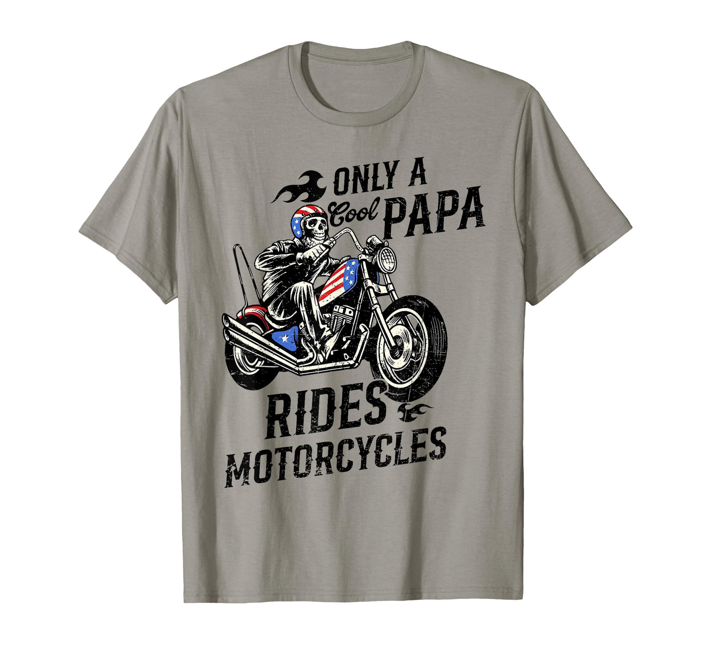 Only Papa Rides Motorcycles Skull Biker T-Shirt - Graphic Print Men Women - T-Shirt, Sweatshirt, Hoodie
