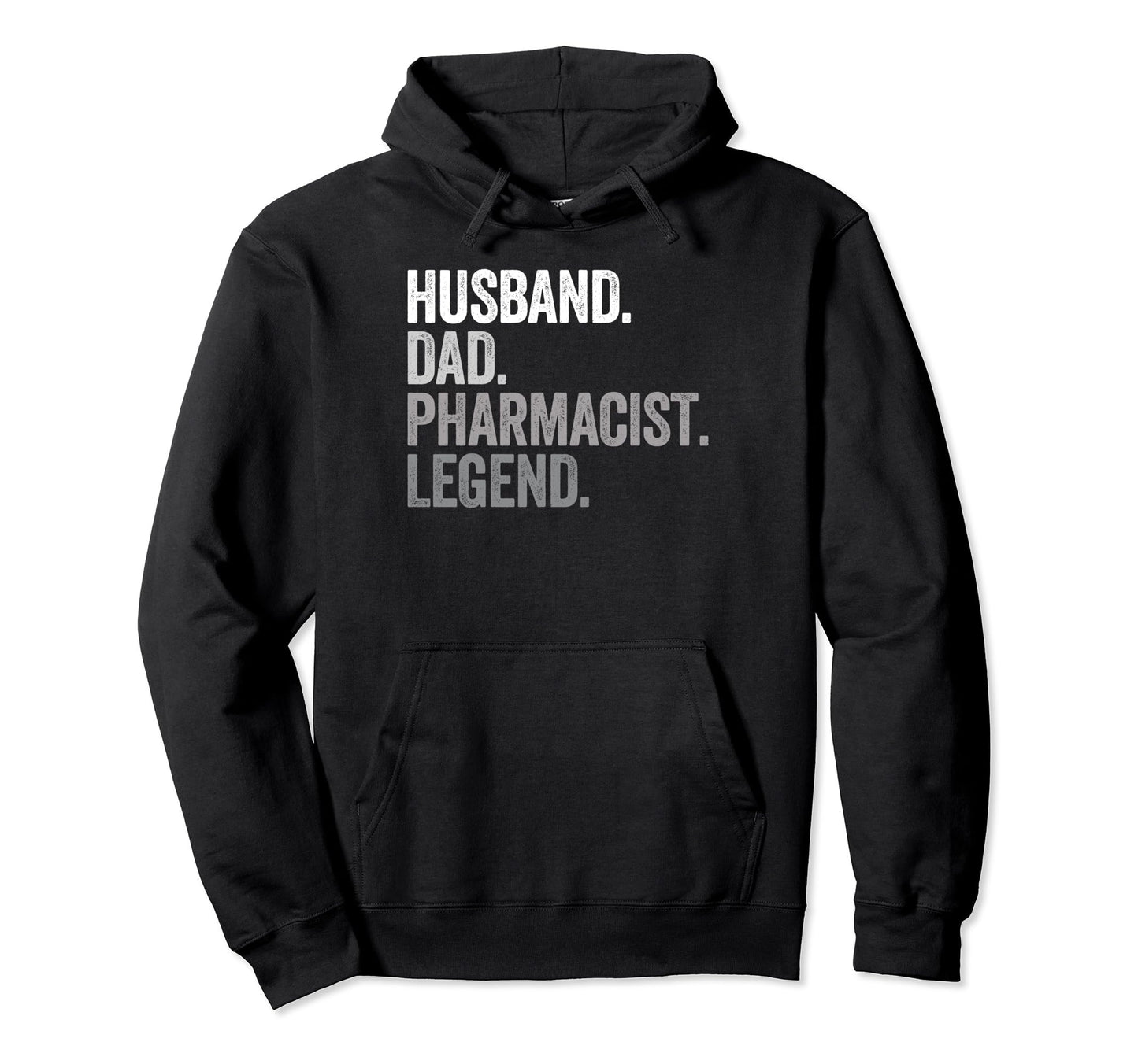 Husband Dad Pharmacist Funny Pharmacy Hoodie - Streetwear Style for Adults - T-Shirt, Sweatshirt, Hoodie