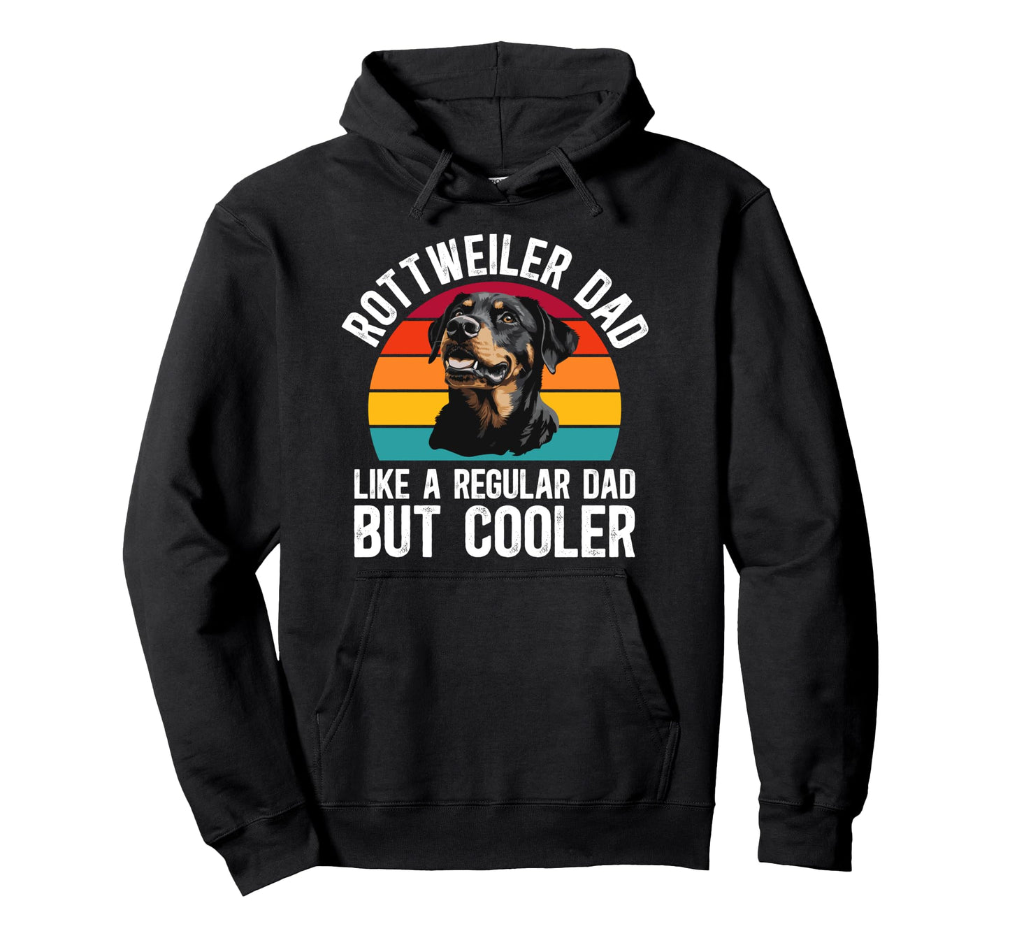 Rottweiler Dad Rottie Dad Rottweiler Father Hoodie - Graphic Print Unisex - T-Shirt, Sweatshirt, Hoodie
