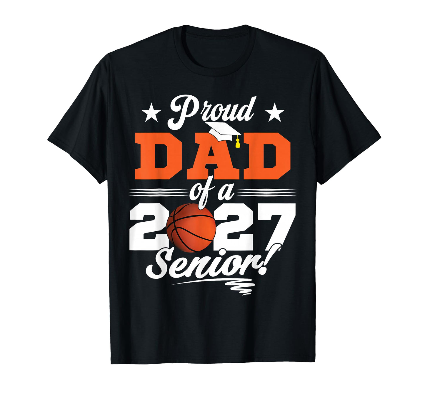 Proud Dad Basketball Senior Class T-Shirt - Minimalist Print for Adults - T-Shirt, Sweatshirt, Hoodie