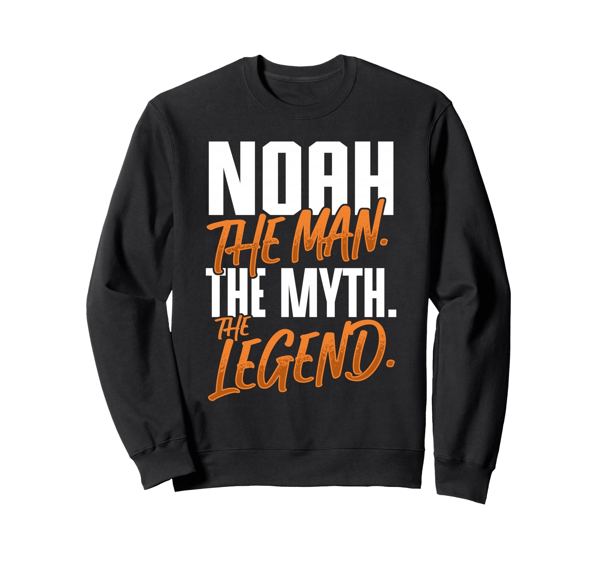 Noah Personalized Name Myth Legend Sweatshirt - Unique Graphic Unisex - T-Shirt, Sweatshirt, Hoodie