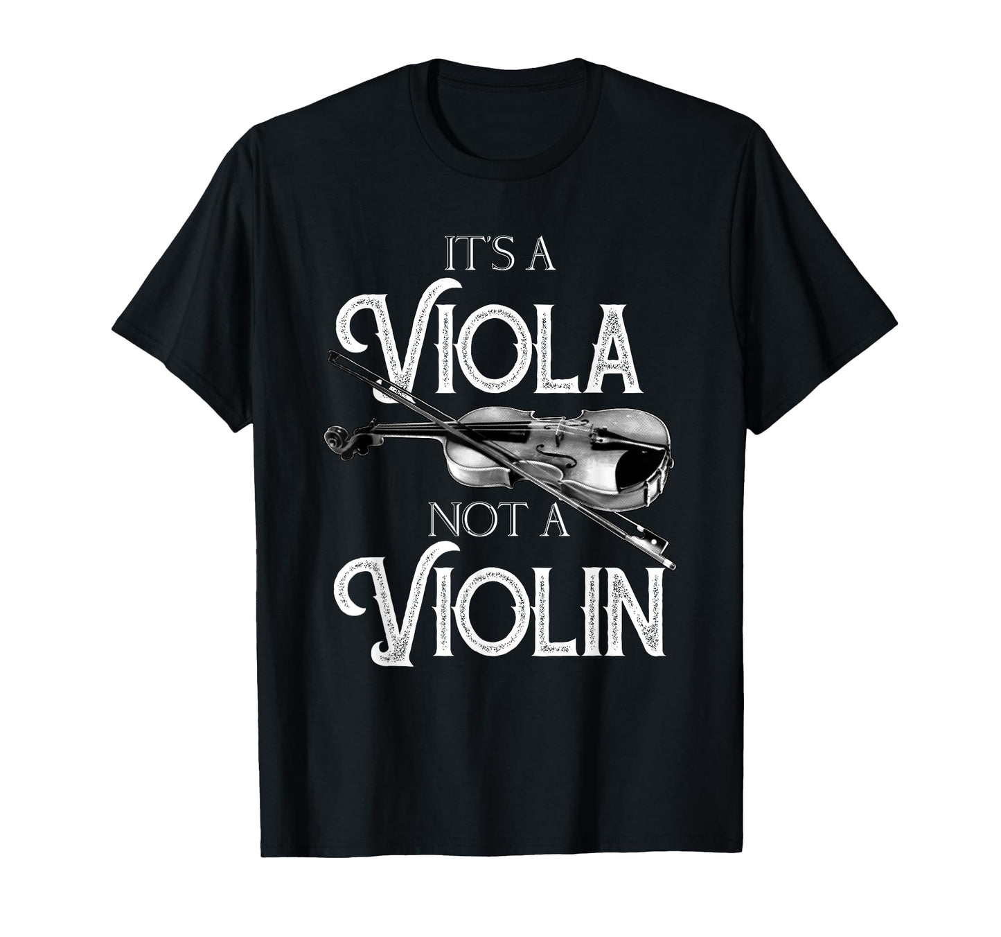 Funny Its Viola Not Violin Musician Lover T-Shirt - Graphic Print Unisex - T-Shirt, Sweatshirt, Hoodie