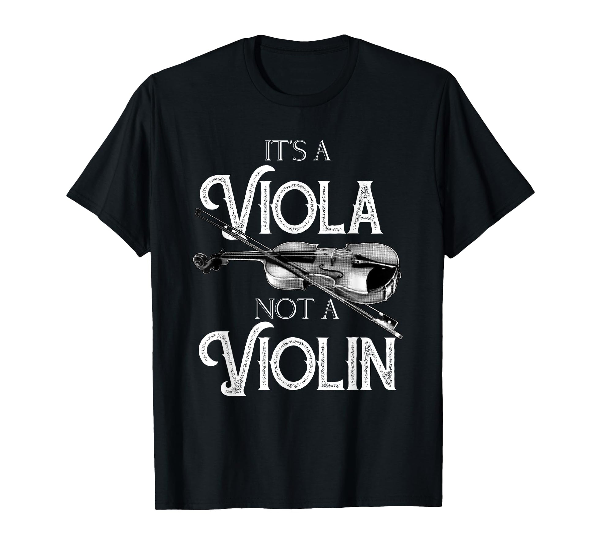 Funny Its Viola Not Violin Musician Lover T-Shirt - Graphic Print Unisex - T-Shirt, Sweatshirt, Hoodie