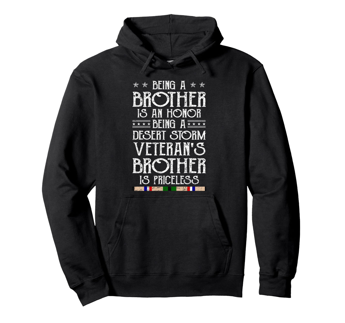 Proud Desert Storm Veteran Brother Hoodie - Fun Novelty Design Men Women - T-Shirt, Sweatshirt, Hoodie