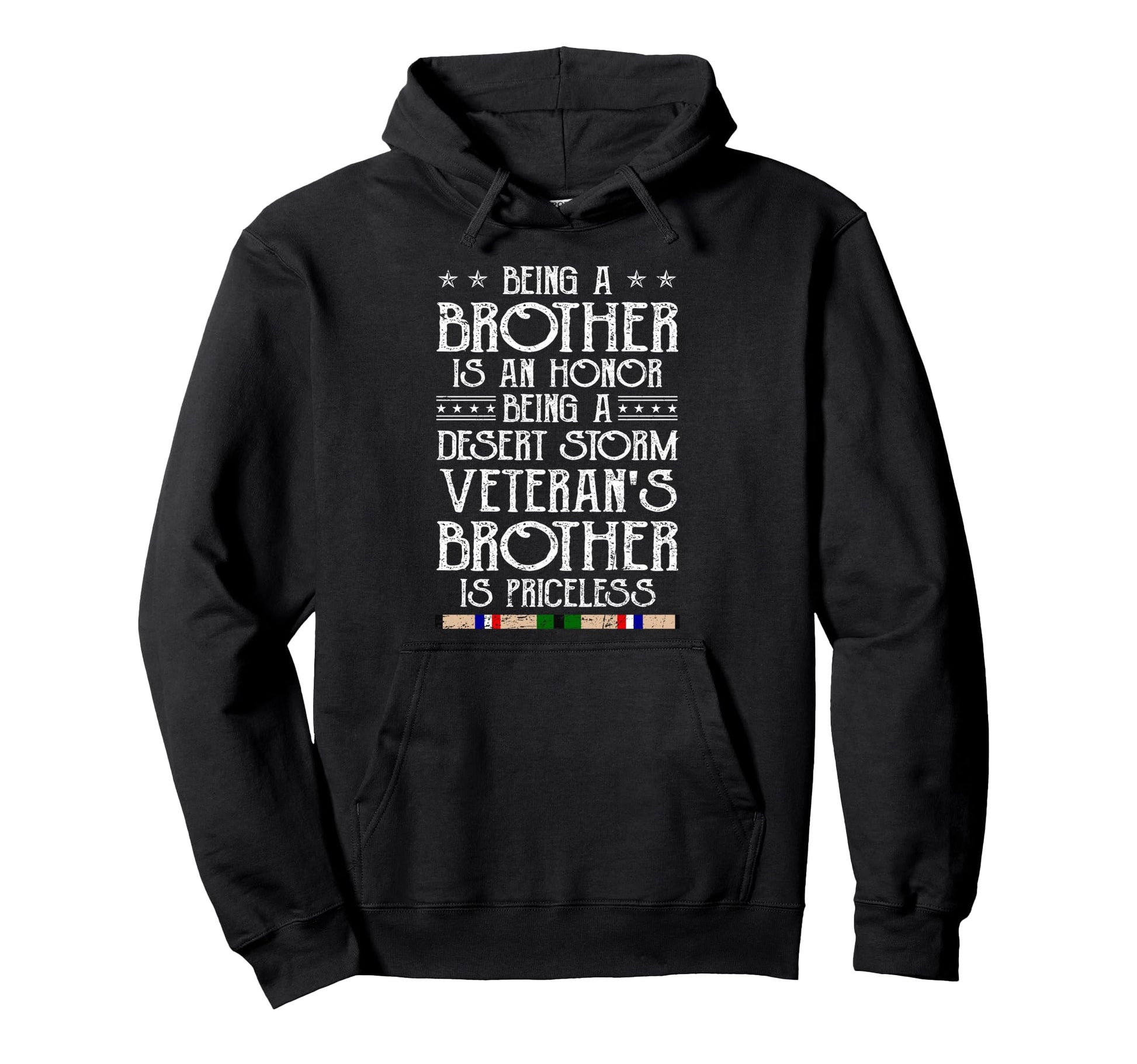 Proud Desert Storm Veteran Brother Hoodie - Fun Novelty Design Men Women - T-Shirt, Sweatshirt, Hoodie