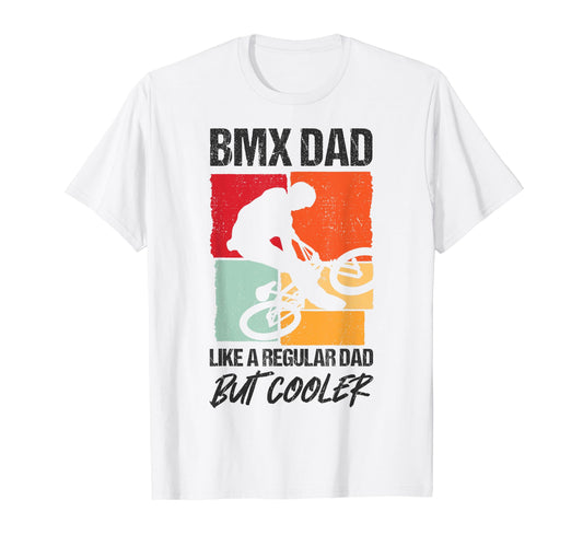 Bmx Dad Like Regular Dad But Cooler T-Shirt - Minimalist Print Men Women - T-Shirt, Sweatshirt, Hoodie