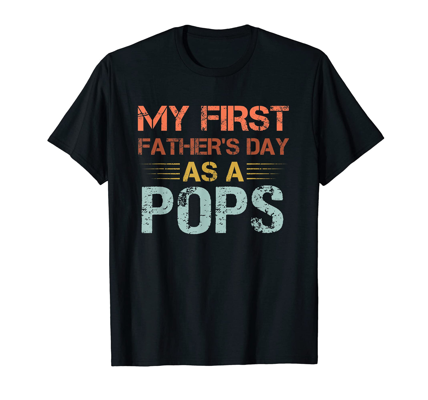 My First Fathers Day As Pops Fathers Day T-Shirt - Graphic Print Men Women - T-Shirt, Sweatshirt, Hoodie