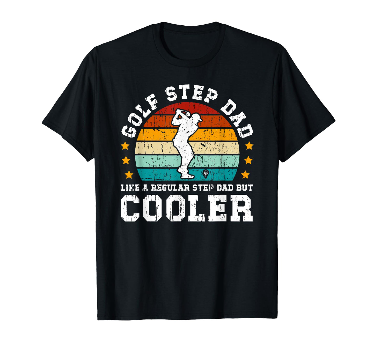 Golf Step Dad Golf Player Stepfather T-Shirt - Trendy Graphic Unisex - T-Shirt, Sweatshirt, Hoodie
