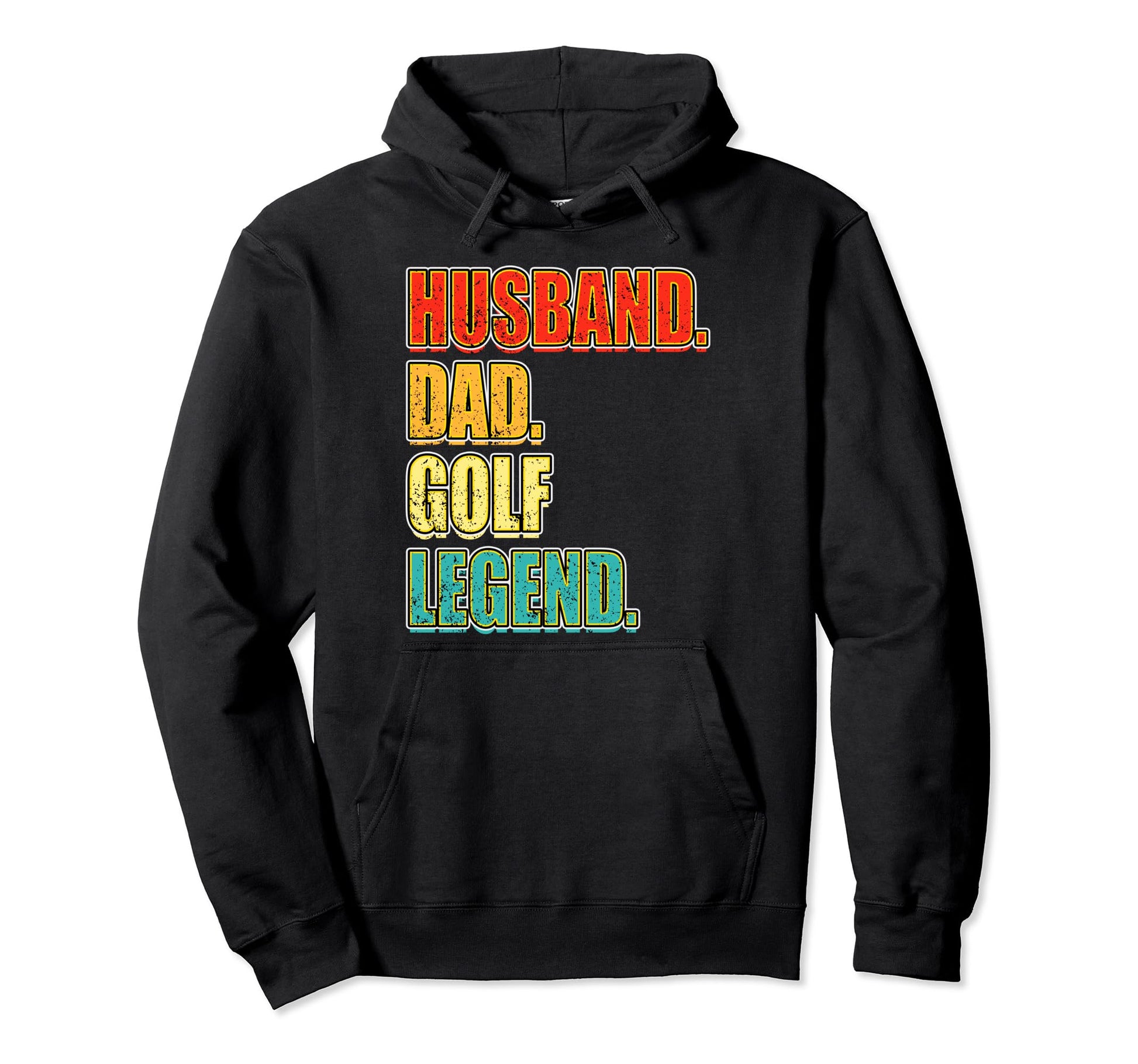 Golf Husband Dad Golf Legend Fathers Hoodie - Fun Novelty Design Men Women - T-Shirt, Sweatshirt, Hoodie