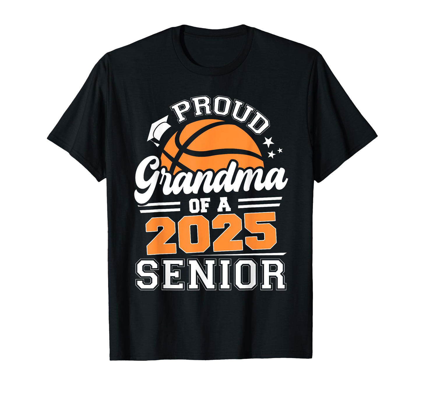 Proud Grandma 2025 Senior Basketball T-Shirt - Minimalist Print Unisex - T-Shirt, Sweatshirt, Hoodie