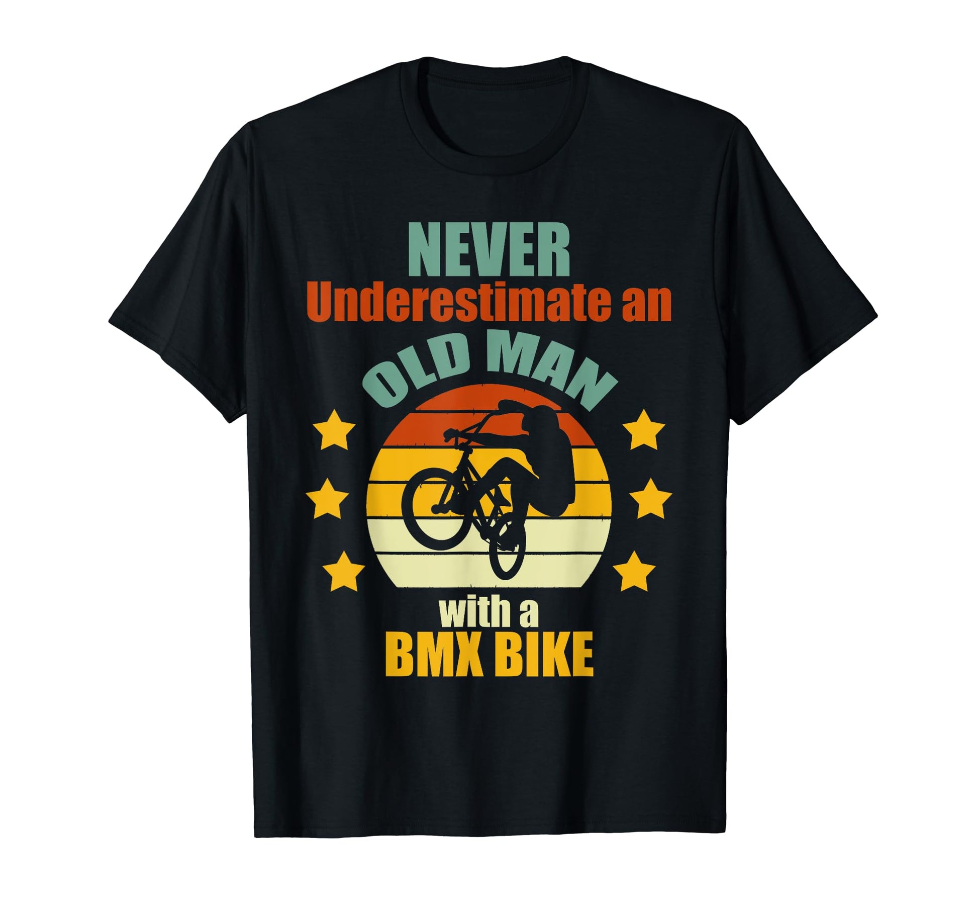 Never Underestimate Old Bmx Bike T-Shirt - Streetwear Style for Adults - T-Shirt, Sweatshirt, Hoodie
