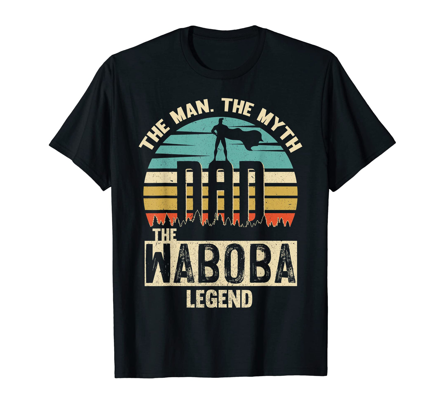 Myth Legend Dad Waboba Amazing T-Shirt - Aesthetic Graphic for Adults - T-Shirt, Sweatshirt, Hoodie