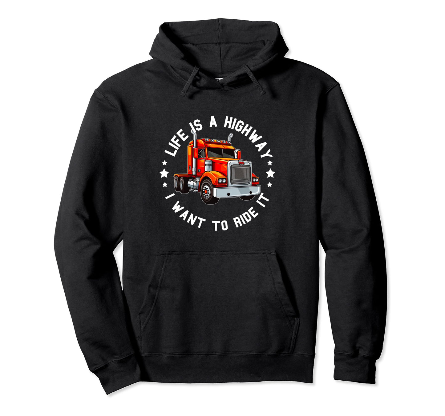 Truck Driver Trucker Dad Funny Hoodie - Fun Novelty Design Men Women - T-Shirt, Sweatshirt, Hoodie