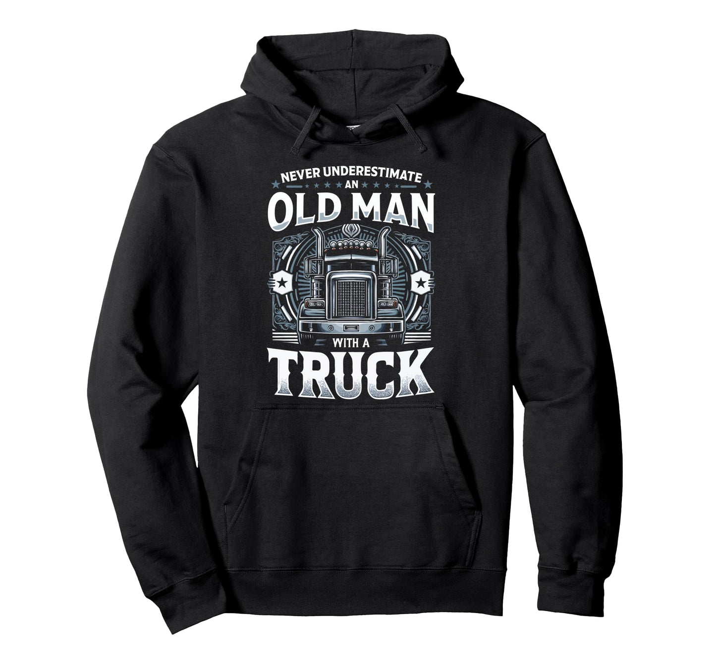 Grandpa Truck Driver Papa Dad Husband Old Hoodie - Graphic Print Men Women - T-Shirt, Sweatshirt, Hoodie