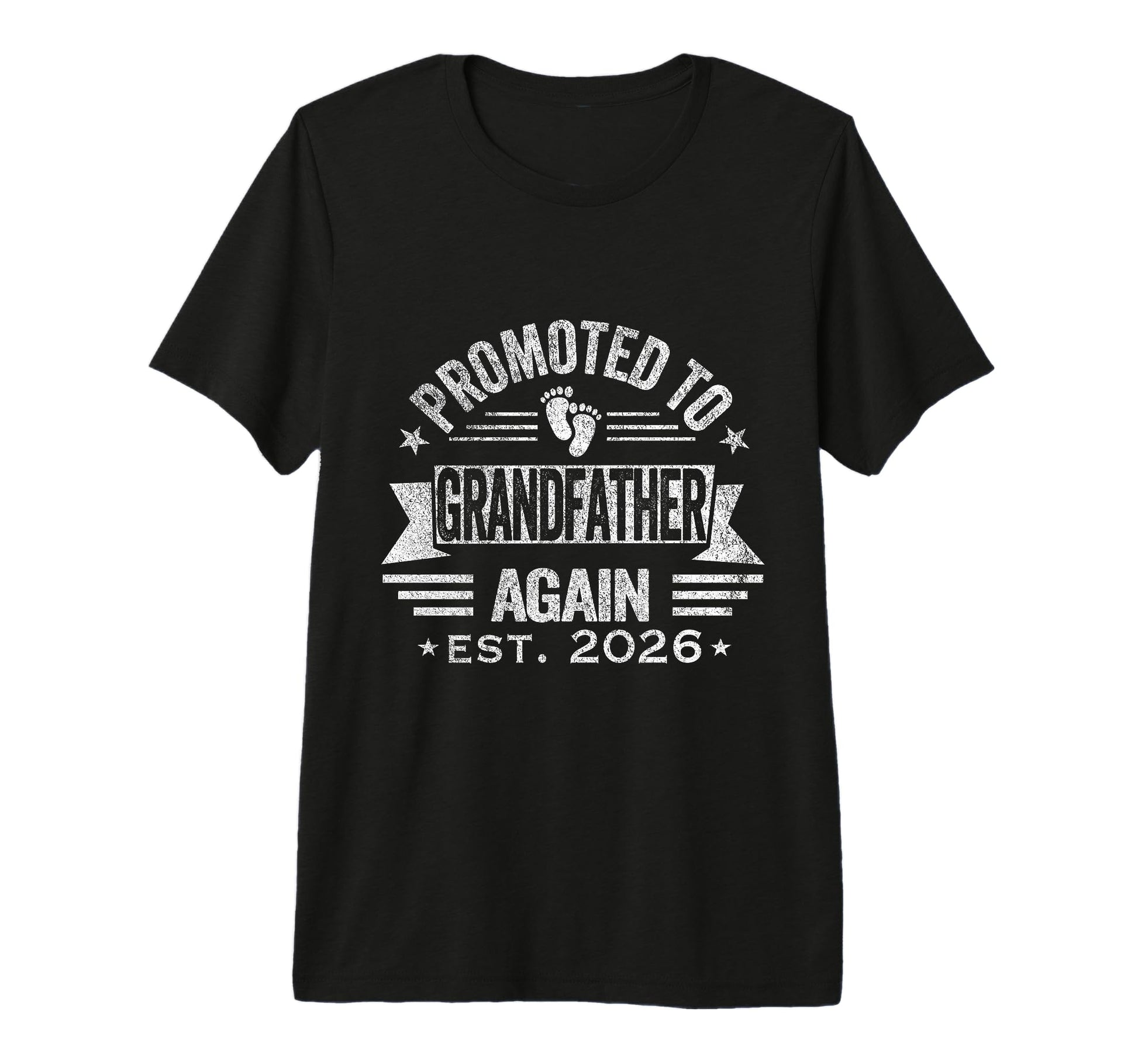 Promoted To Grandfather Again T-Shirt - Casual Everyday Wear Men Women - T-Shirt, Sweatshirt, Hoodie