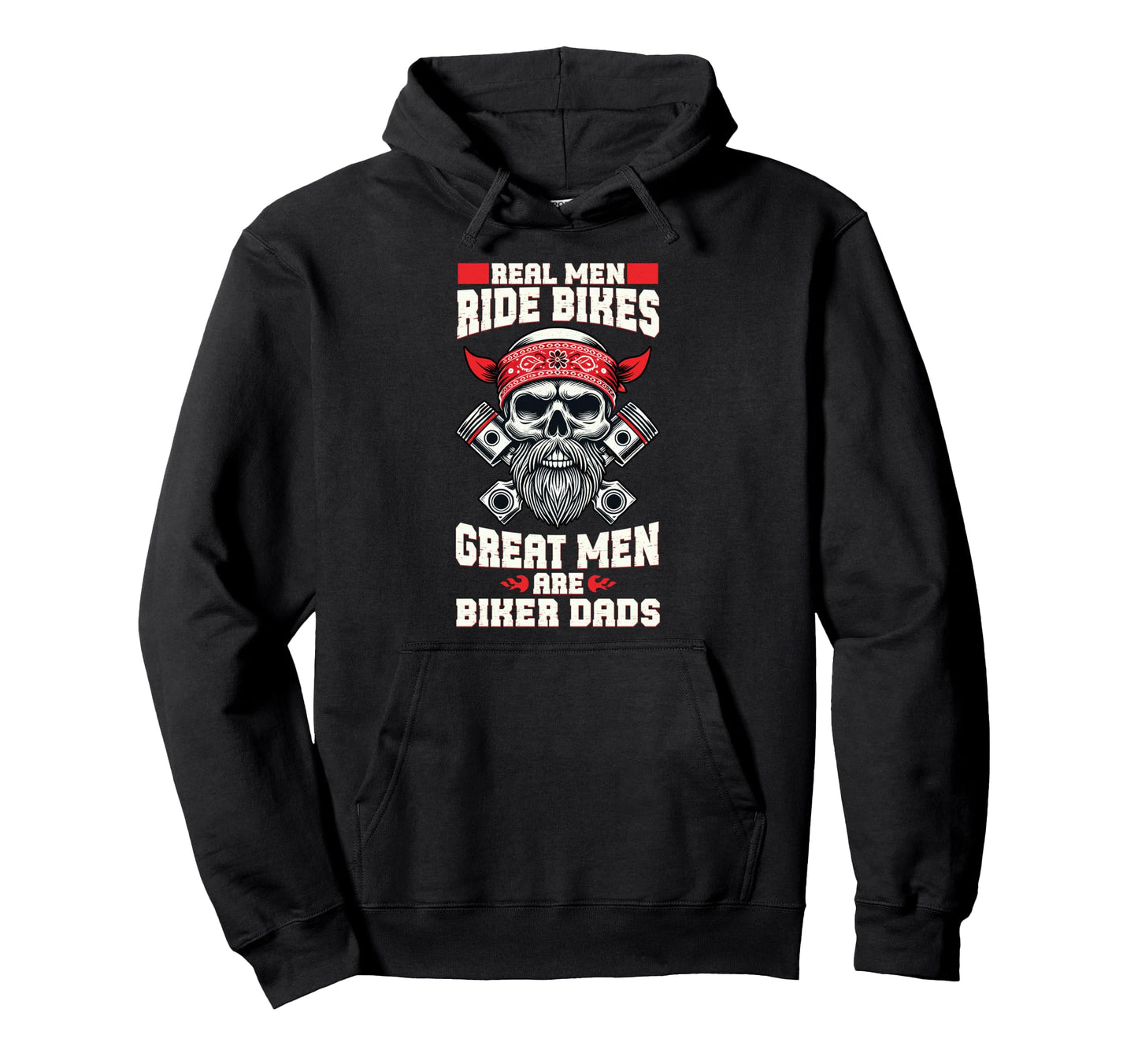 Great Are Biker Dads Motorcycle Lover Hoodie - Casual Everyday Wear Unisex - T-Shirt, Sweatshirt, Hoodie