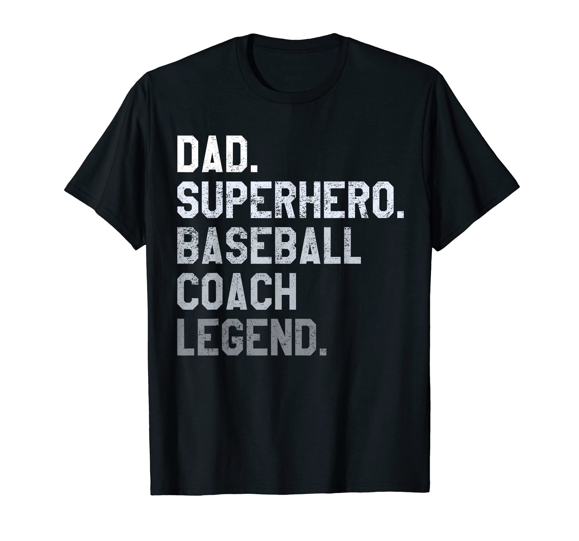 Baseball Coach Dad Legend Fathers Day T-Shirt - Novelty Apparel Unisex - T-Shirt, Sweatshirt, Hoodie