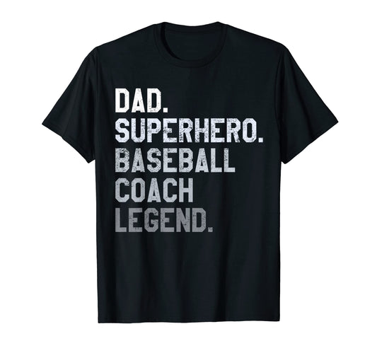 Baseball Coach Dad Legend Fathers Day T-Shirt - Novelty Apparel Unisex - T-Shirt, Sweatshirt, Hoodie