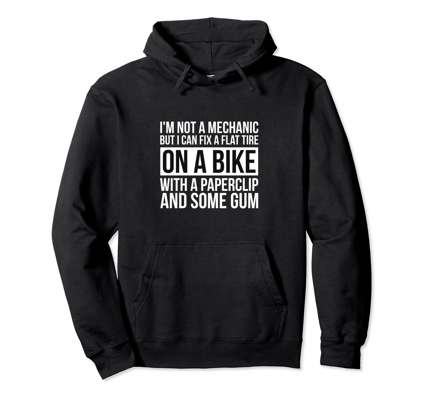 I Can Fix Flat Tire Bike Paperclip Hoodie - Fun Novelty Design Men Women - T-Shirt, Sweatshirt, Hoodie