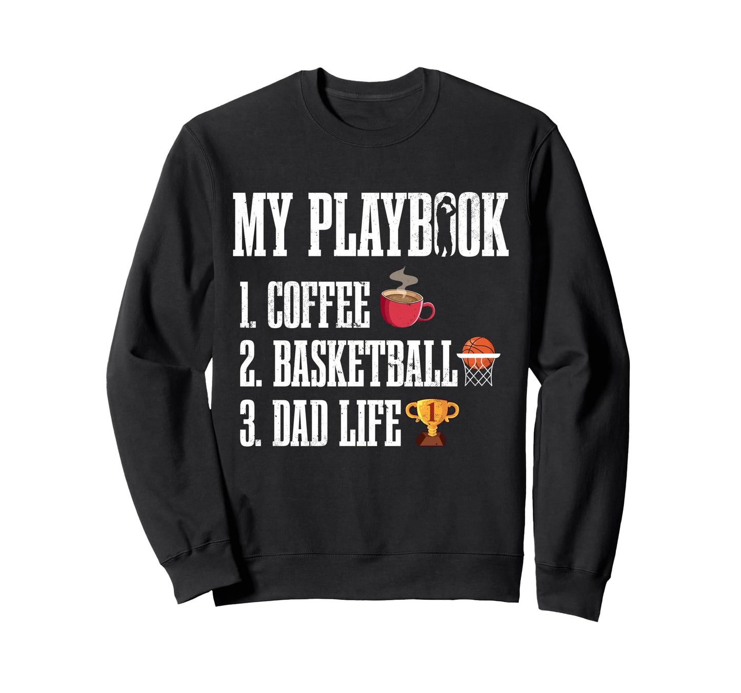 Coffee Basketball Dad Life Funny Sweatshirt - Unique Graphic for Adults - T-Shirt, Sweatshirt, Hoodie