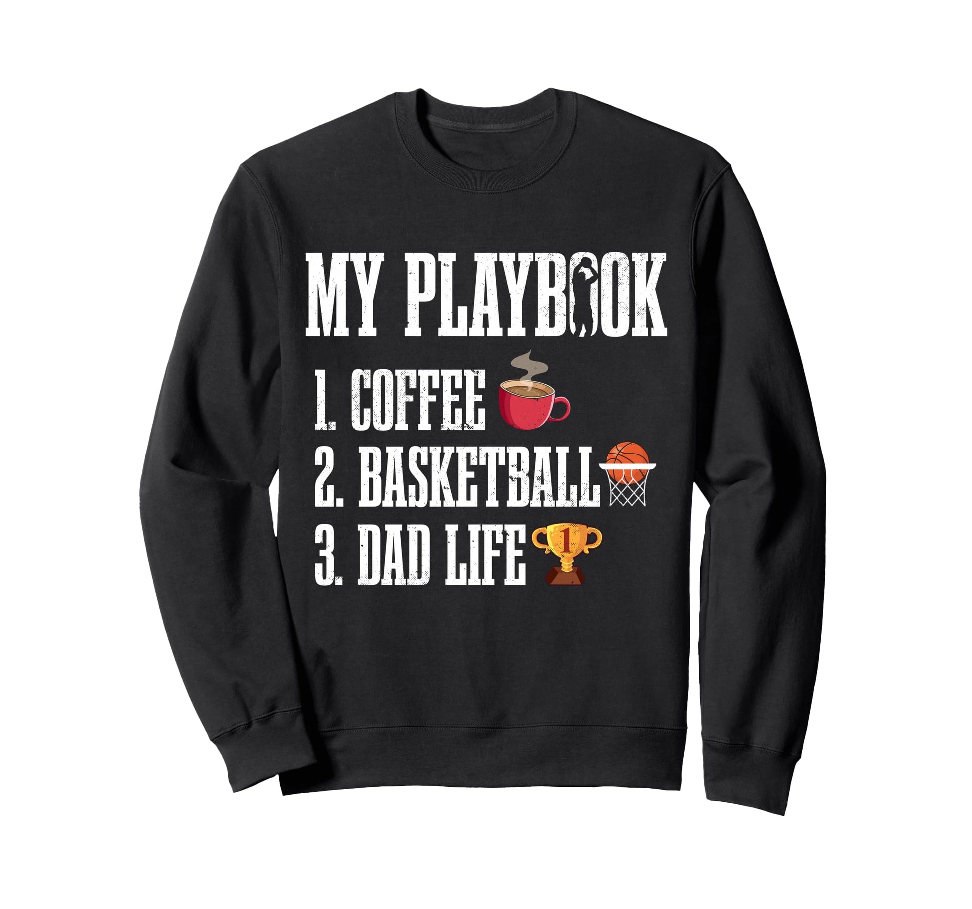 Coffee Basketball Dad Life Funny Sweatshirt - Unique Graphic for Adults - T-Shirt, Sweatshirt, Hoodie