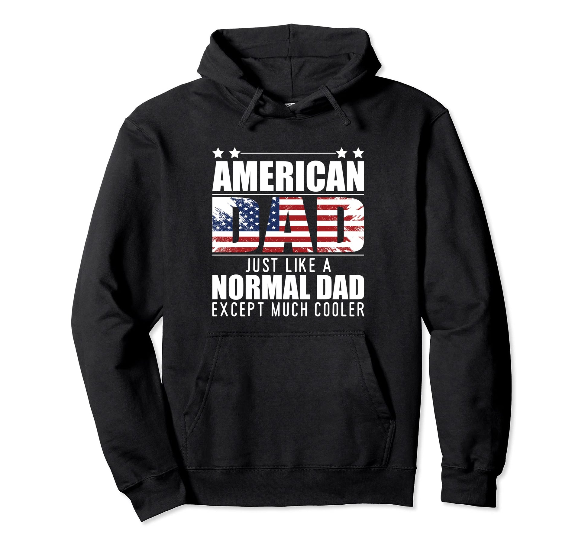 American Dad Just Like Normal Dad Except Hoodie - Graphic Print Men Women - T-Shirt, Sweatshirt, Hoodie