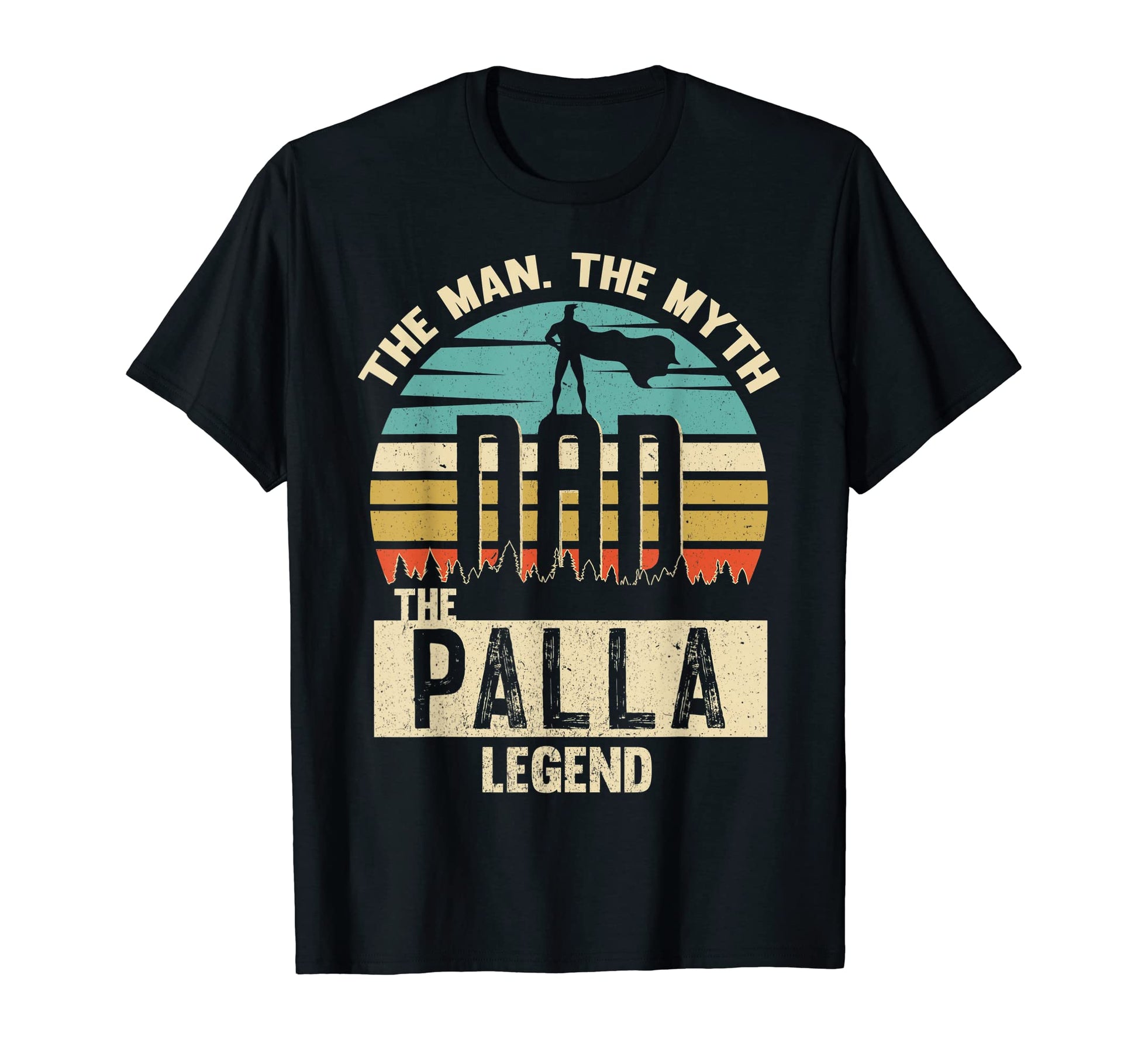 Myth Legend Dad Palla Amazing Palla T-Shirt - Fun Novelty Design Men Women - T-Shirt, Sweatshirt, Hoodie