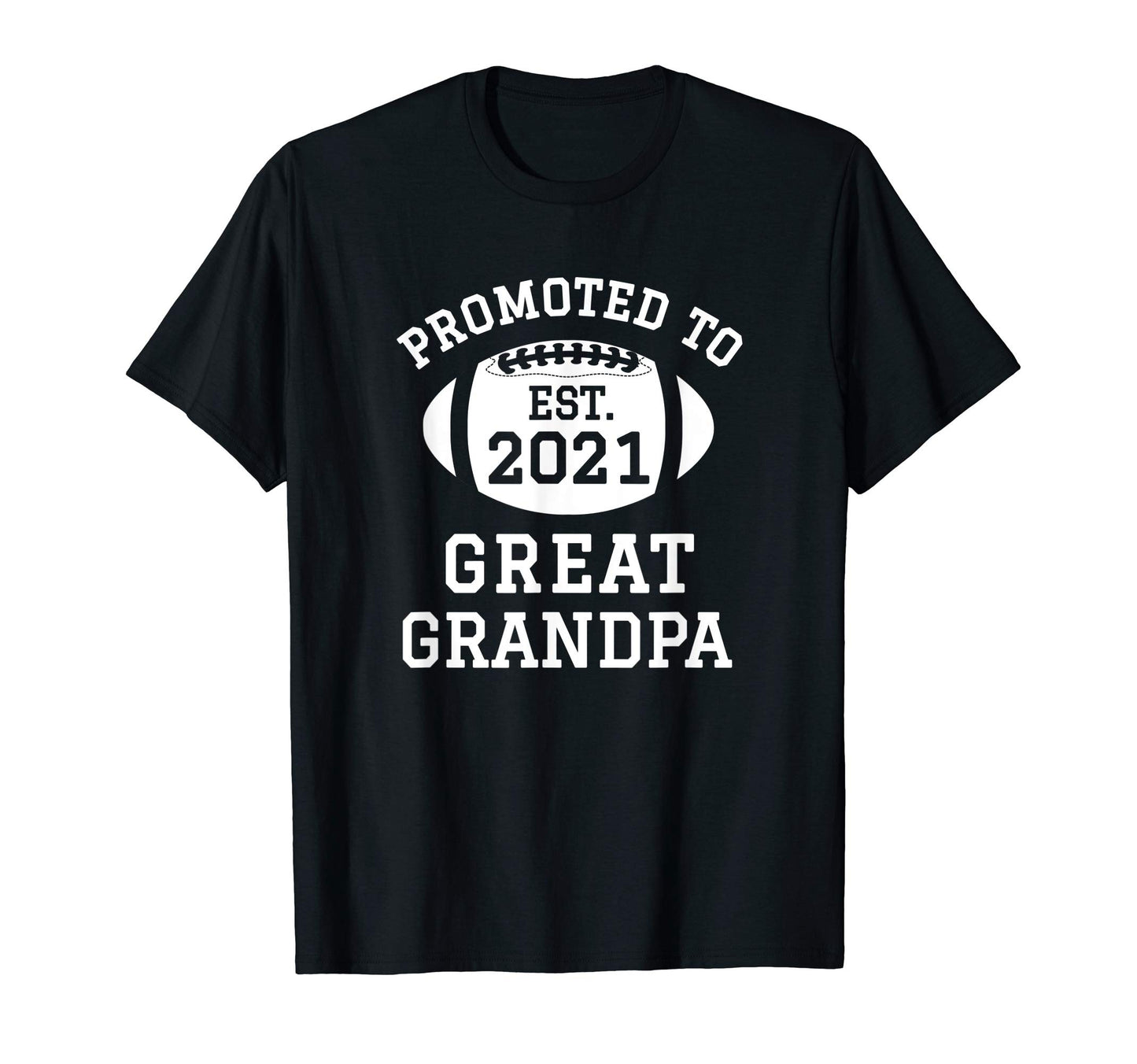 Mens Promoted To Great Grandpa 2021 T-Shirt - Minimalist Print Men Women - T-Shirt, Sweatshirt, Hoodie