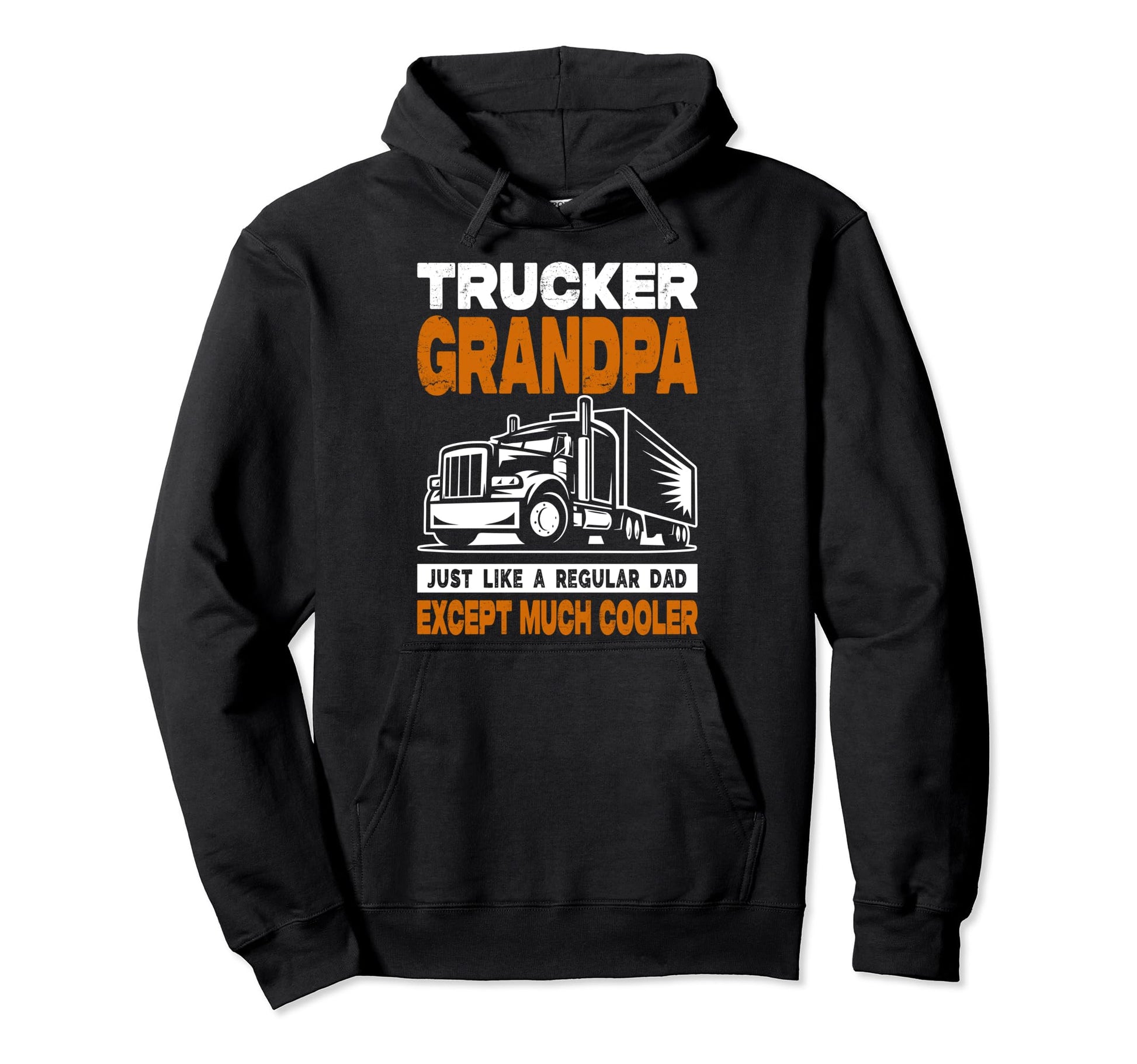 Trucker Grandpa Like Regular Grandpa Hoodie - Fun Novelty Design Men Women - T-Shirt, Sweatshirt, Hoodie