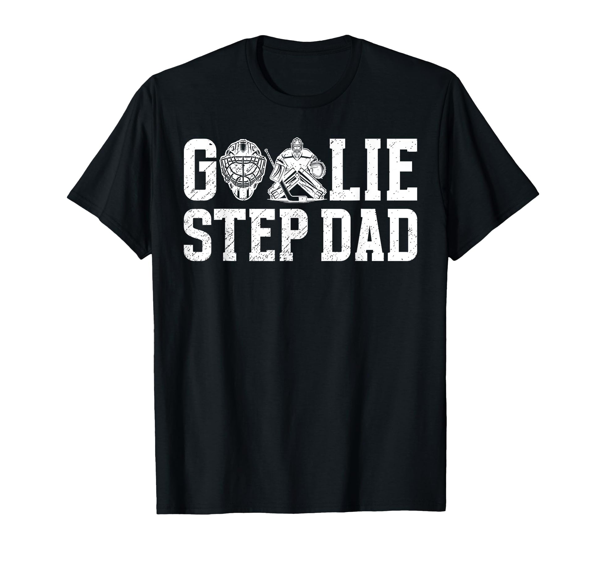Ice Hockey Goalie Step Dad Hockey T-Shirt - Trendy Graphic Men Women - T-Shirt, Sweatshirt, Hoodie
