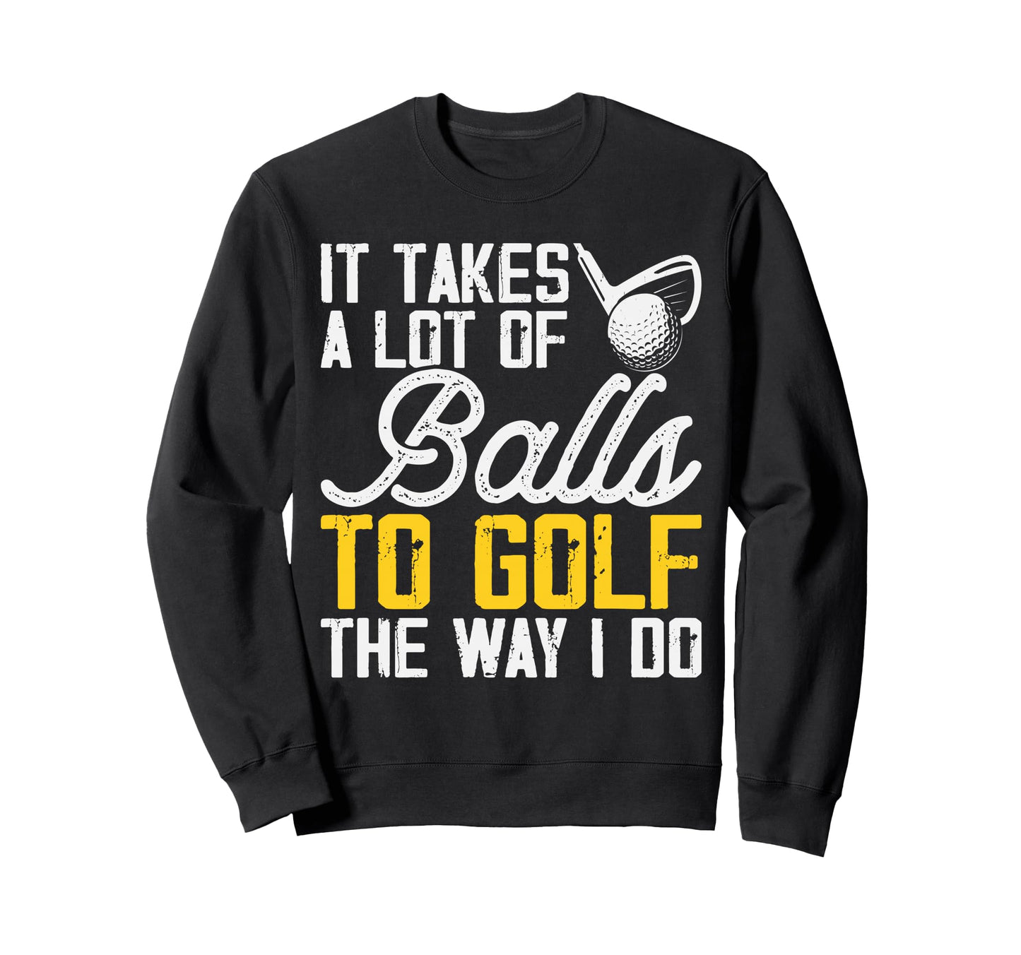 Golfing Lover Club Best Golfer Dad Sweatshirt - Streetwear Style Men Women - T-Shirt, Sweatshirt, Hoodie