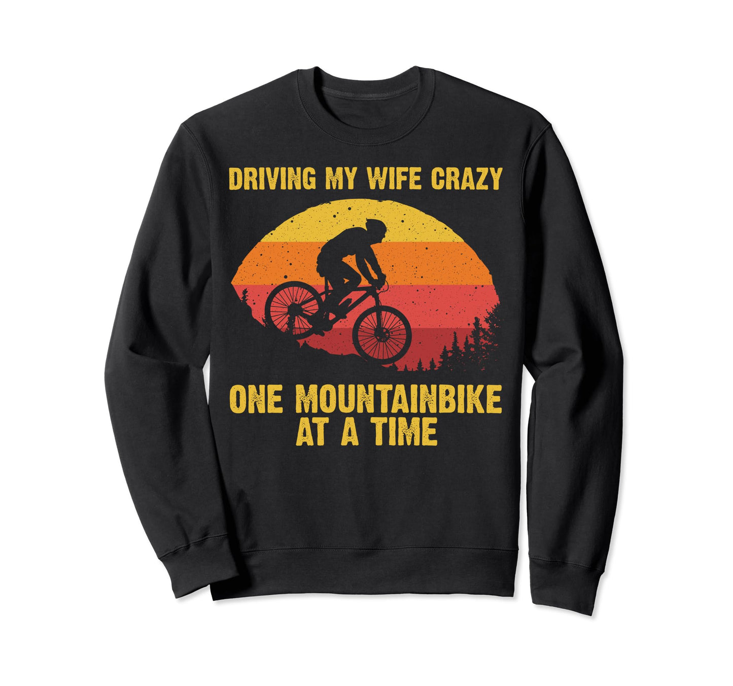 Mountain Biking Dad Biker Mtb Sweatshirt - Trendy Graphic for Adults - T-Shirt, Sweatshirt, Hoodie