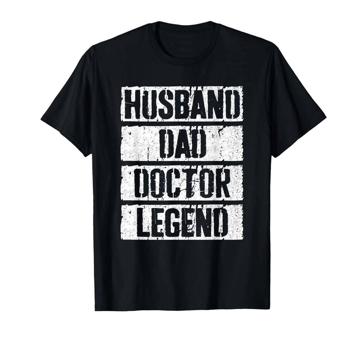 Husband Dad Doctor Legend Doc Nurse T-Shirt - Streetwear Style Men Women - T-Shirt, Sweatshirt, Hoodie