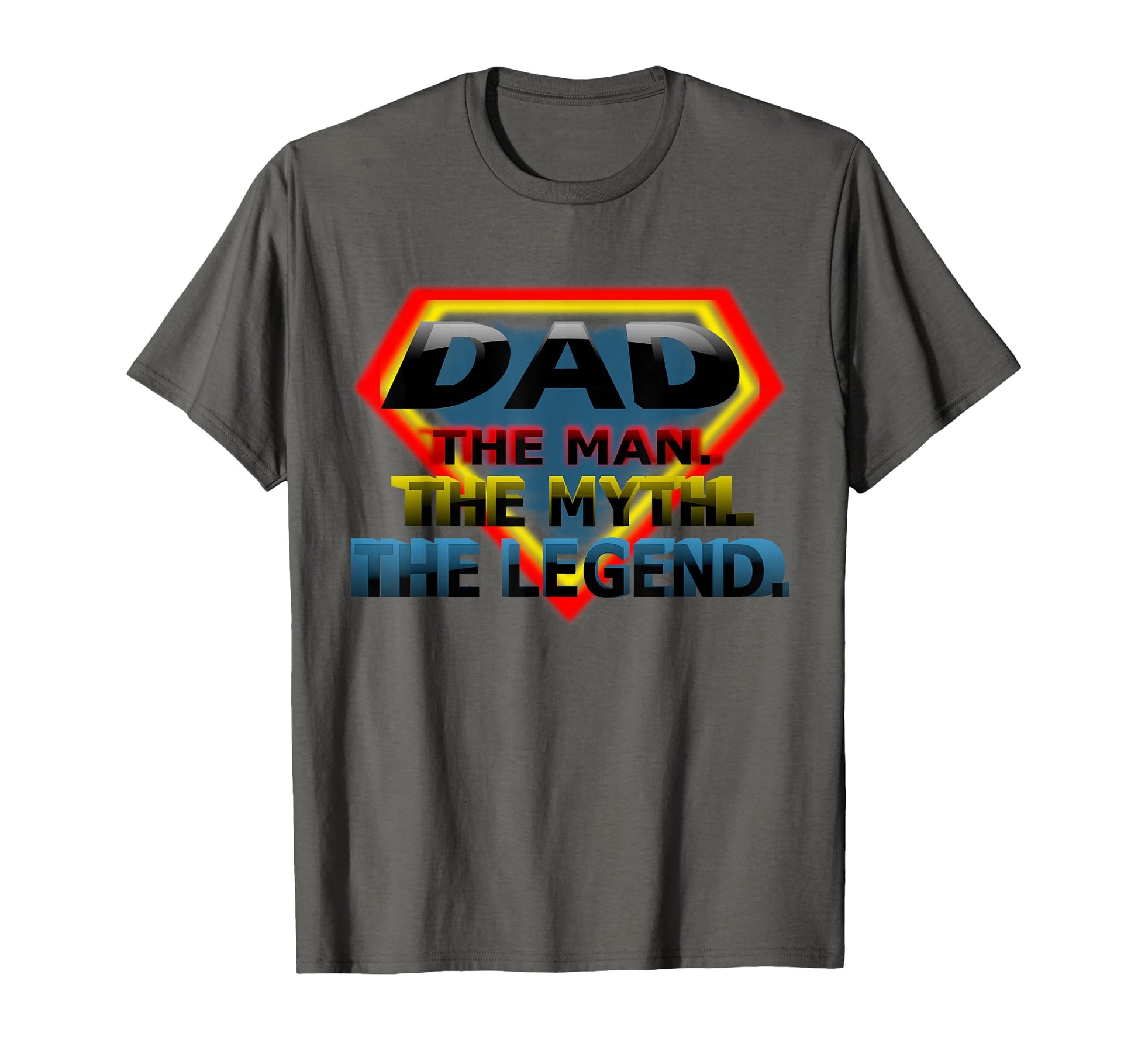 Super Dad Myth Legend T-Shirt - Fun Novelty Design Men Women - T-Shirt, Sweatshirt, Hoodie