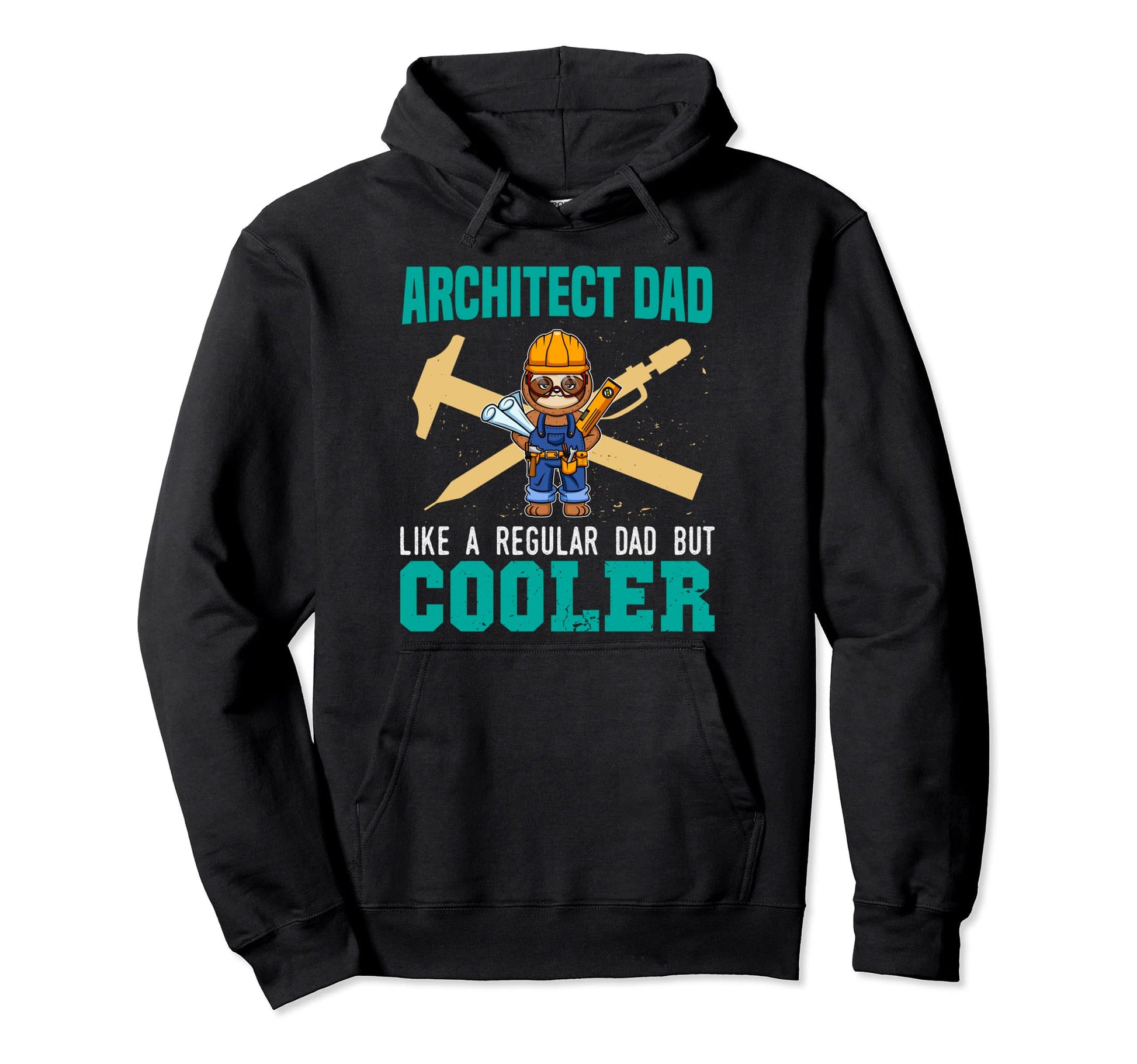 Architect Dad Like Regular Dad But Hoodie - Trendy Graphic for Adults - T-Shirt, Sweatshirt, Hoodie