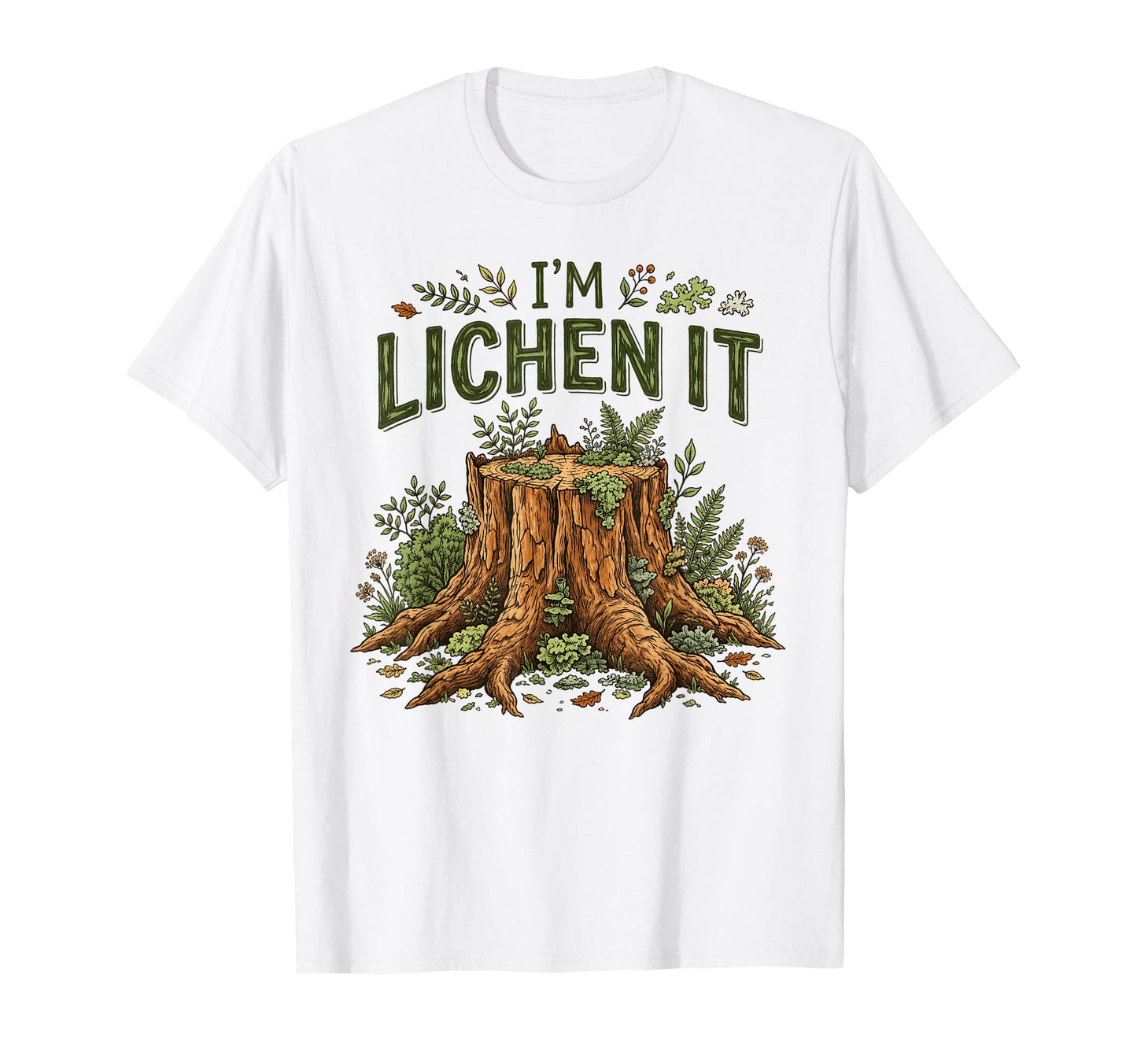 Im Lichen It Funny Plant Tree Lover T-Shirt - Minimalist Print for Adults - T-Shirt, Sweatshirt, Hoodie